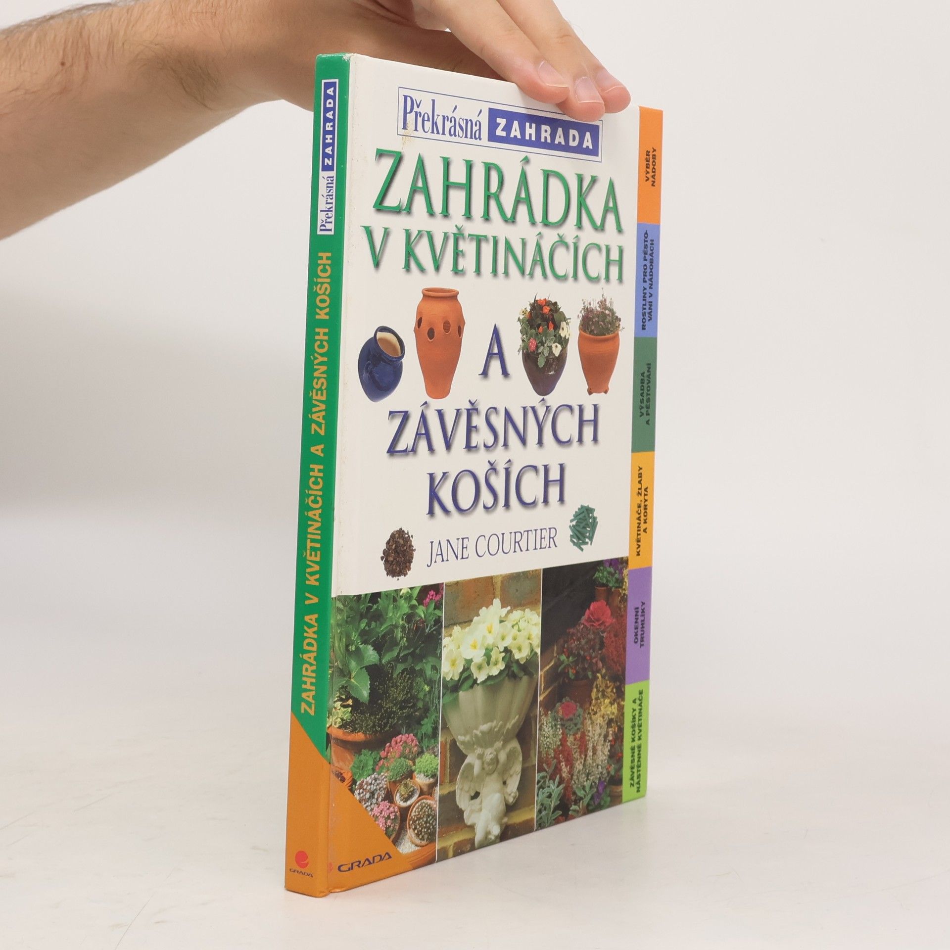 Jane Courtier Zahrádka v květináčích a závěsných koších
