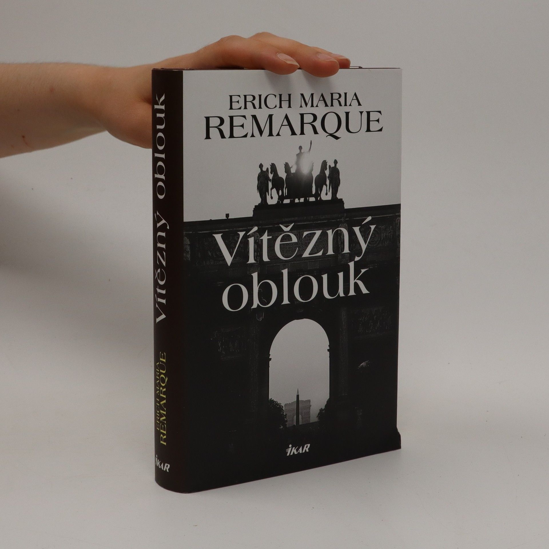 Erich Maria Remarque Vítězný oblouk