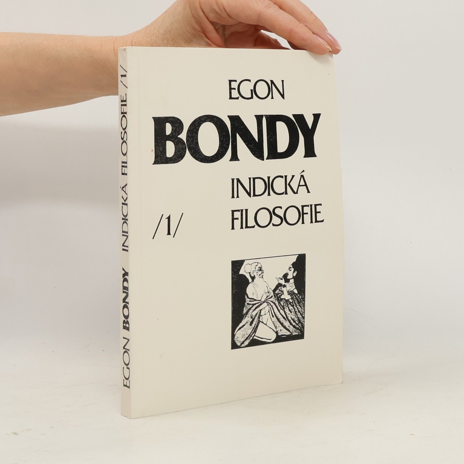 Egon Bondy Indická filosofie 1