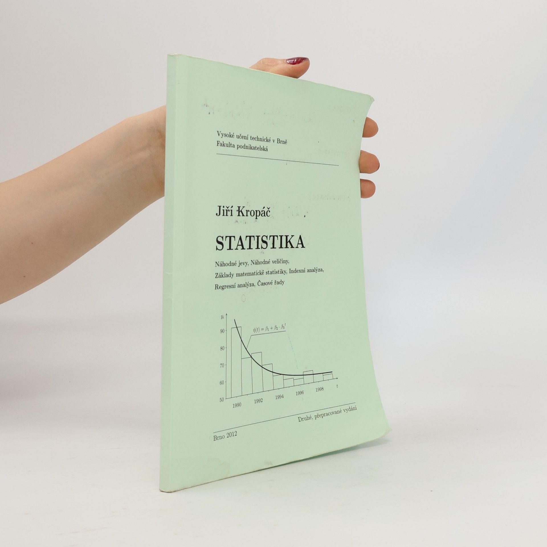 Statistika : náhodné jevy, náhodné veličiny, základy matematické statistiky, indexní analýza, regresní analýza, časové řady