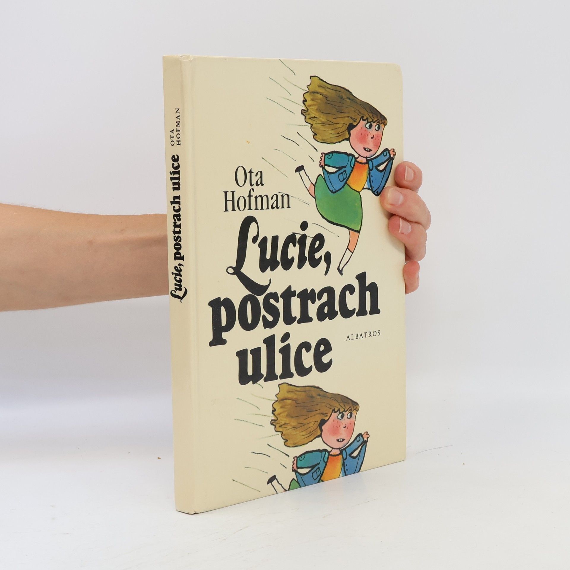 Ota Hofman Lucie, postrach ulice