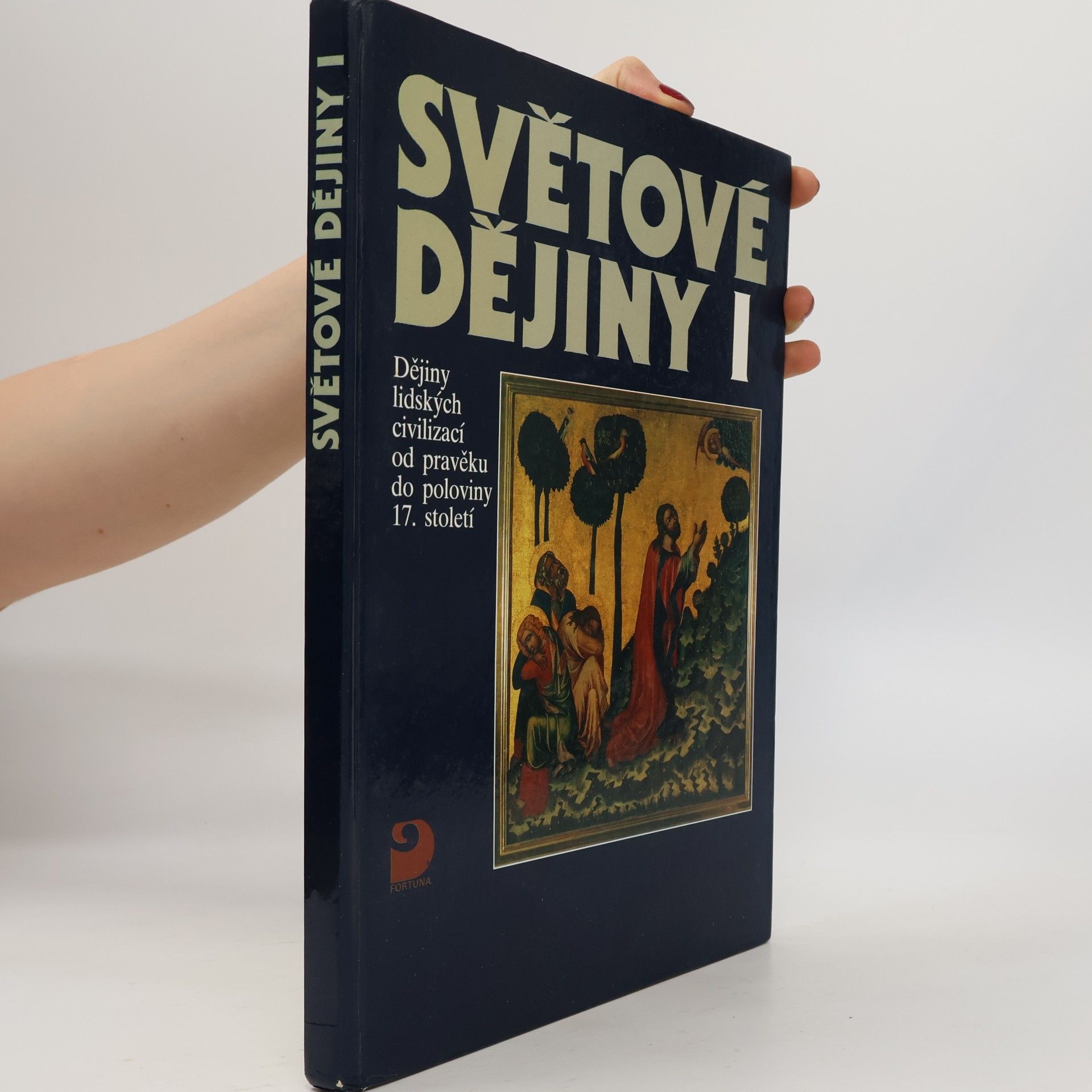 Vratislav Čapek Světové dějiny I. Dějiny lidských civilizací od pravěku do poloviny 17. století