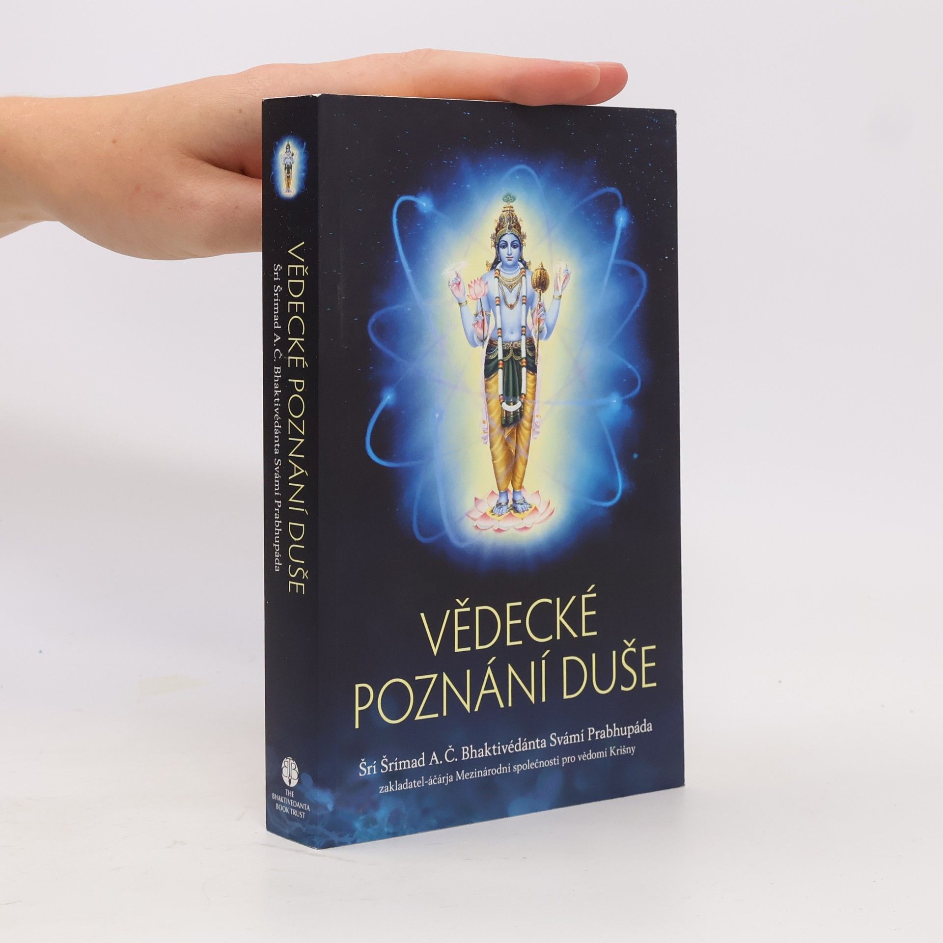 A. C. Bhaktivedanta Swami Prabhupada Vědecké poznání duše