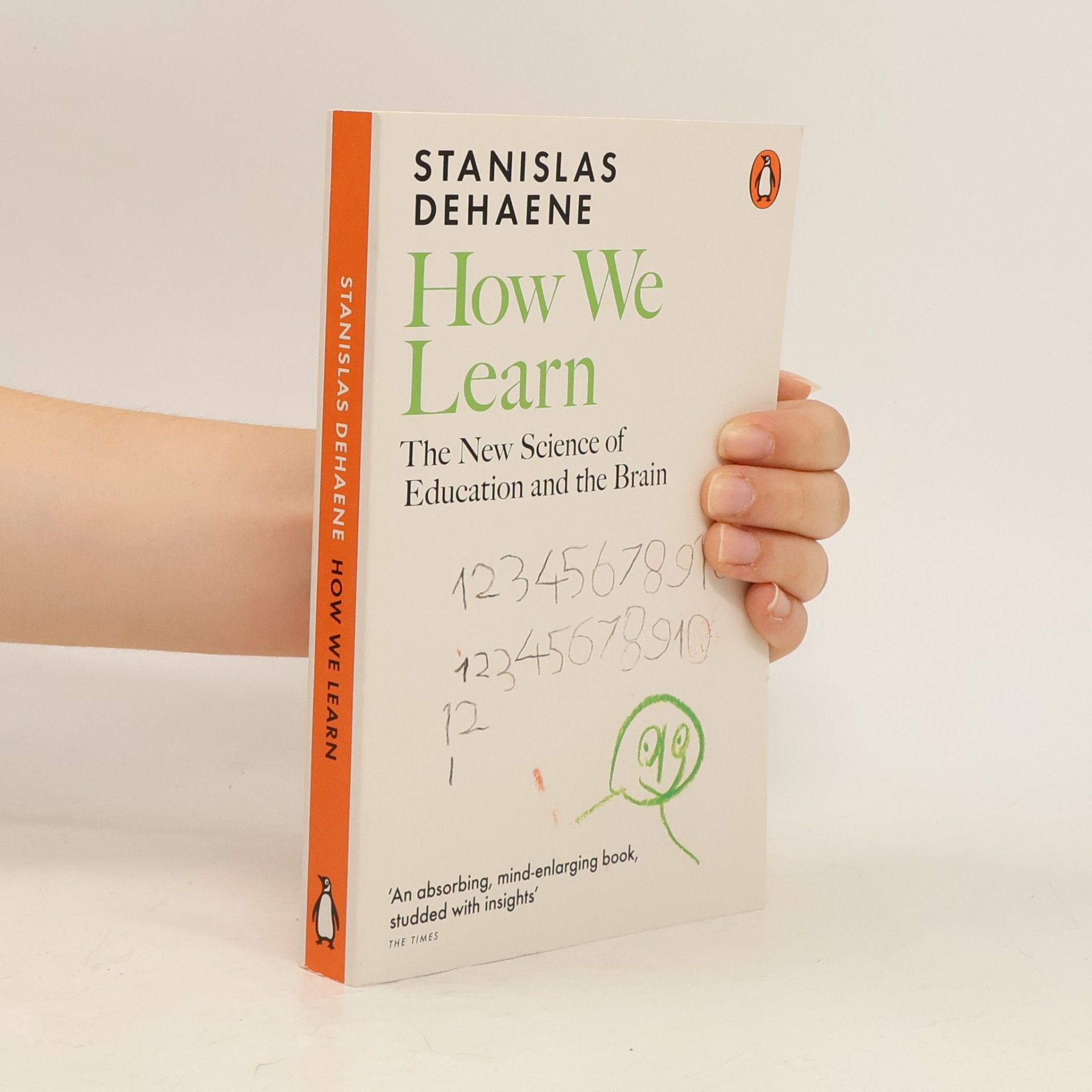 Stanislas Dehaene How We Learn. The New Science of Education and the Brain