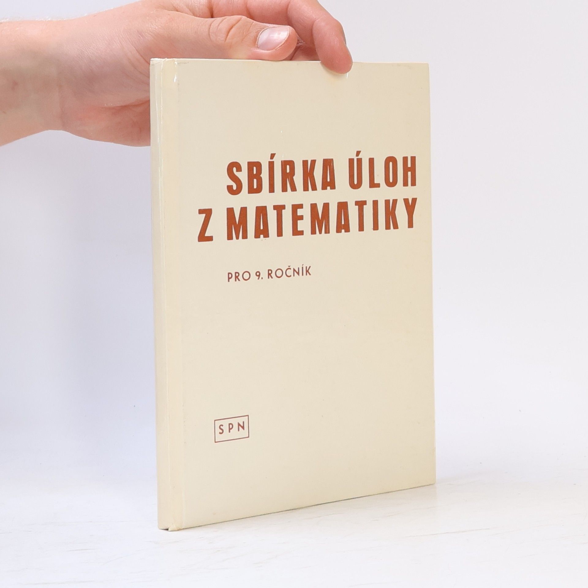 Josef Schejbal Sbírka úloh z matematiky pro 9. ročník