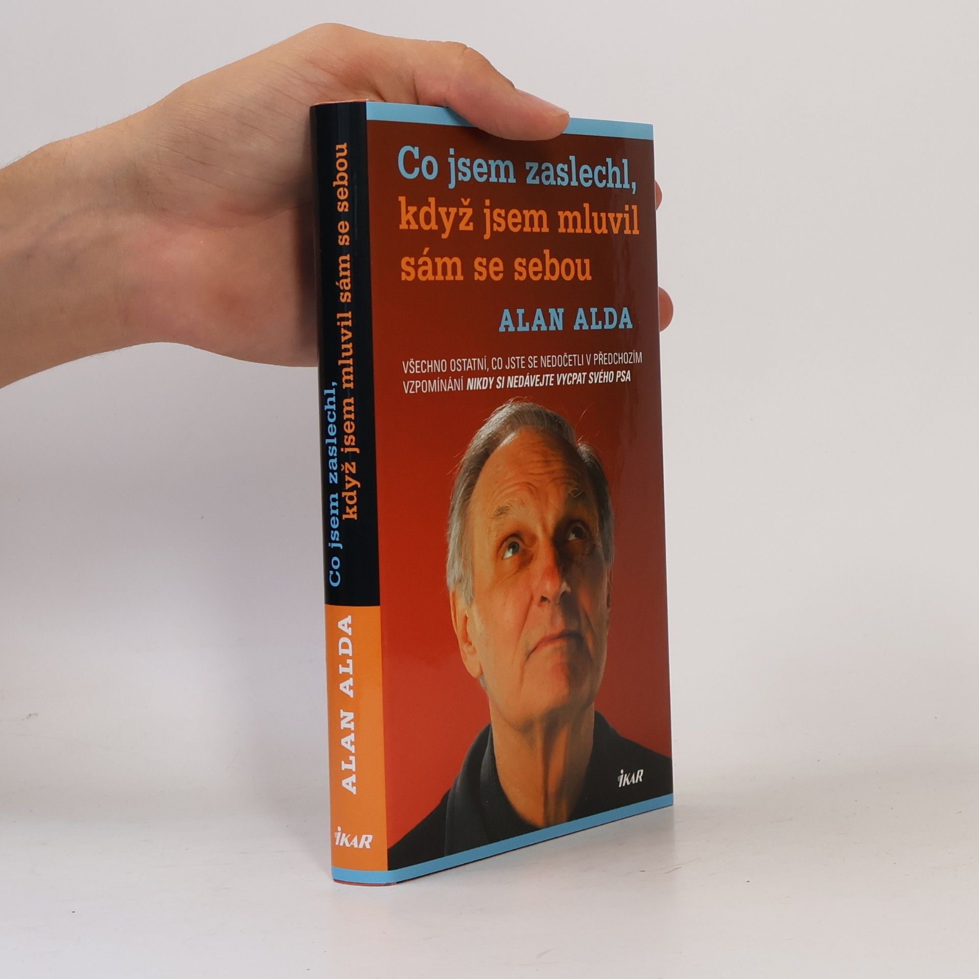 Alan Alda Co jsem zaslechl, když jsem mluvil sám se sebou