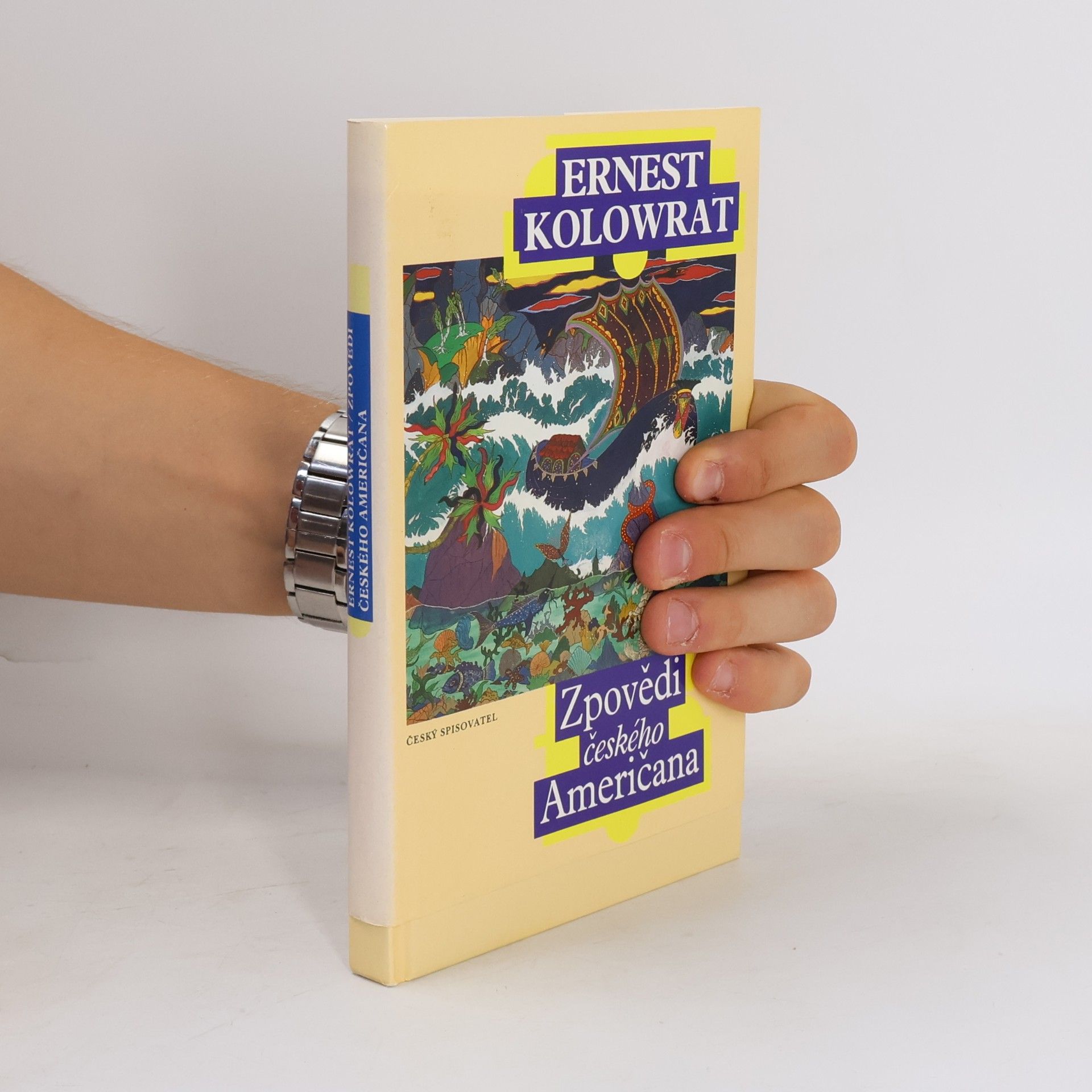 Ernest Kolowrat Zpovědi českého Američana