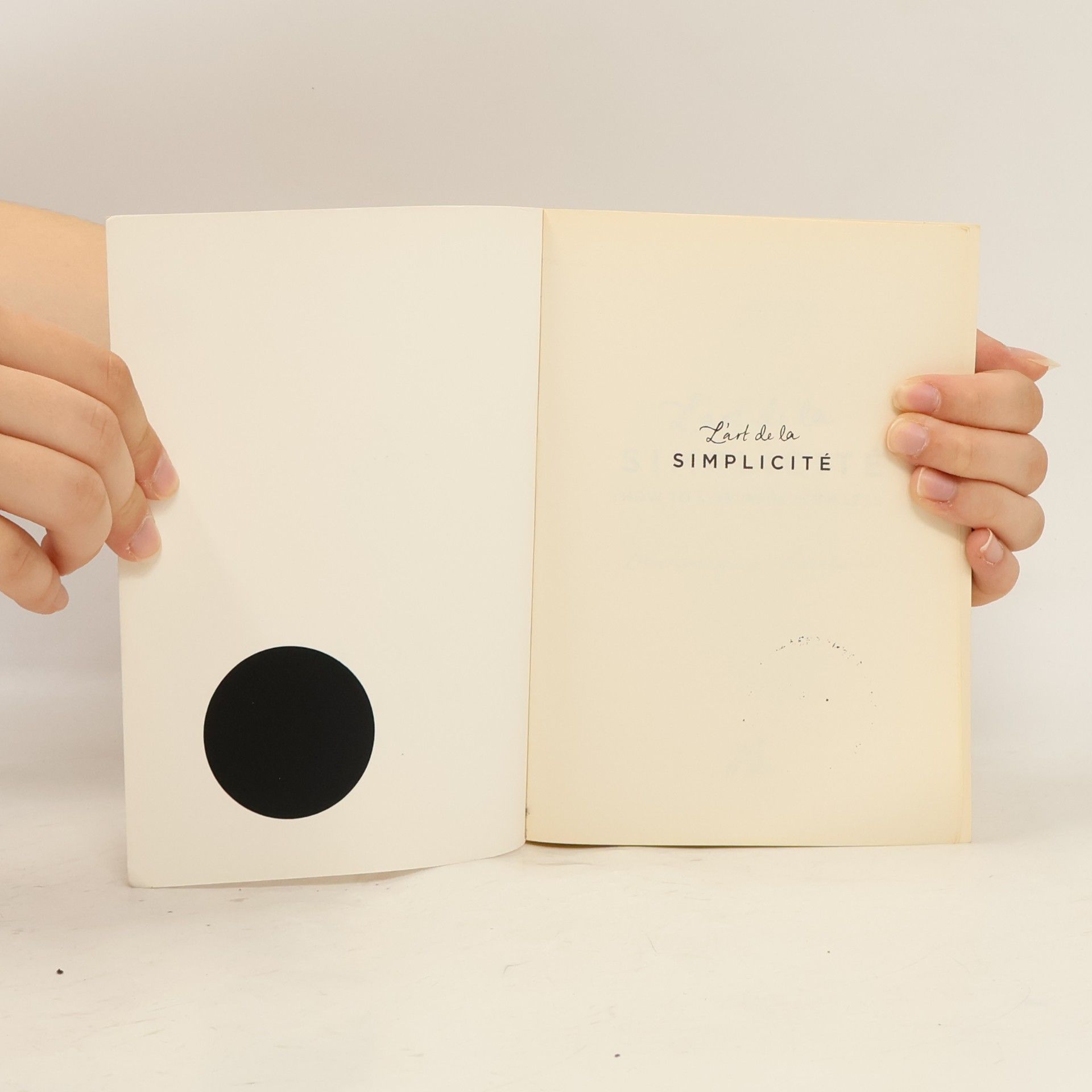 Dominique Loreau L'art de la simplicité : how to live more with less