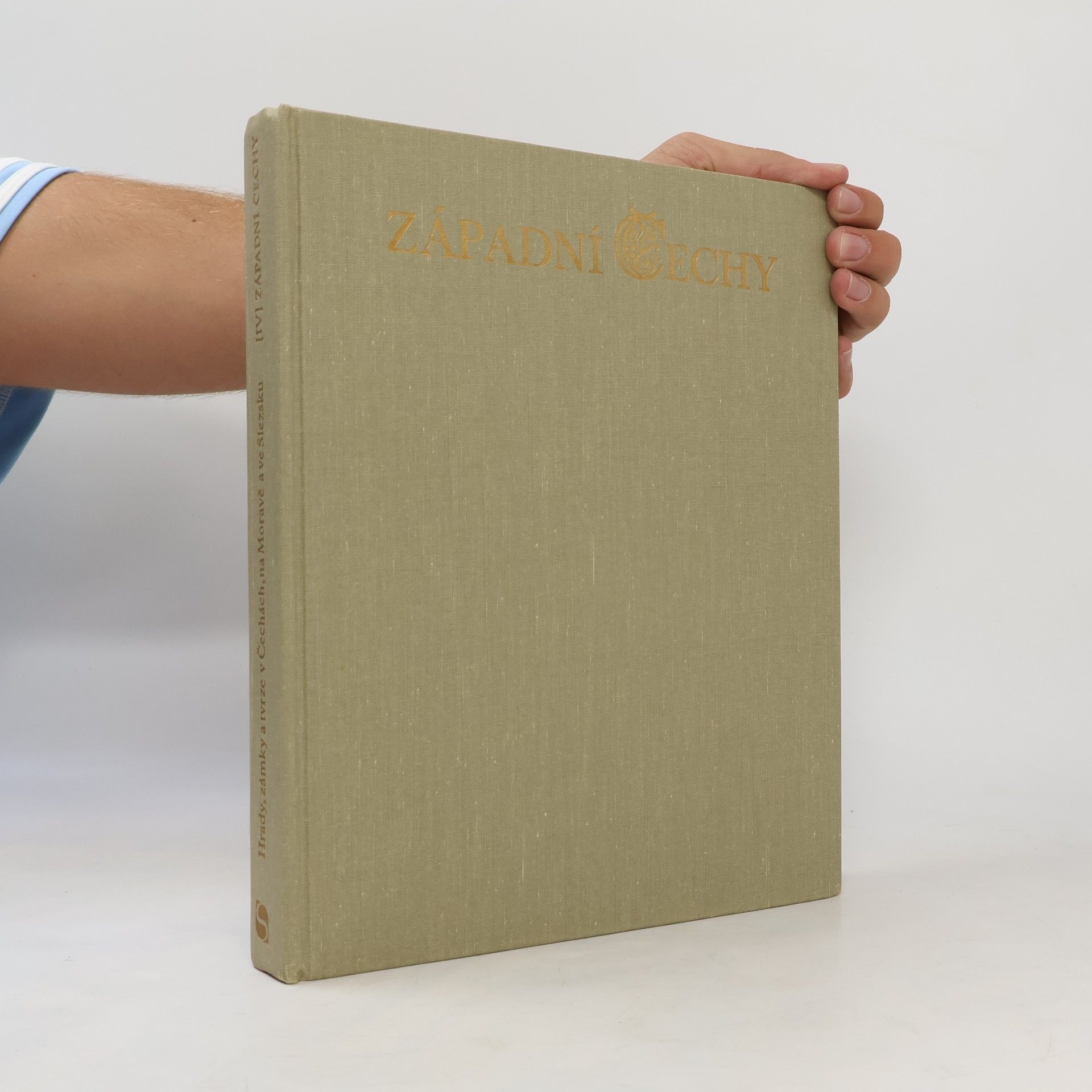 Various authors Hrady, zámky a tvrze v Čechách, na Moravě a ve Slezsku IV. Západní Čechy