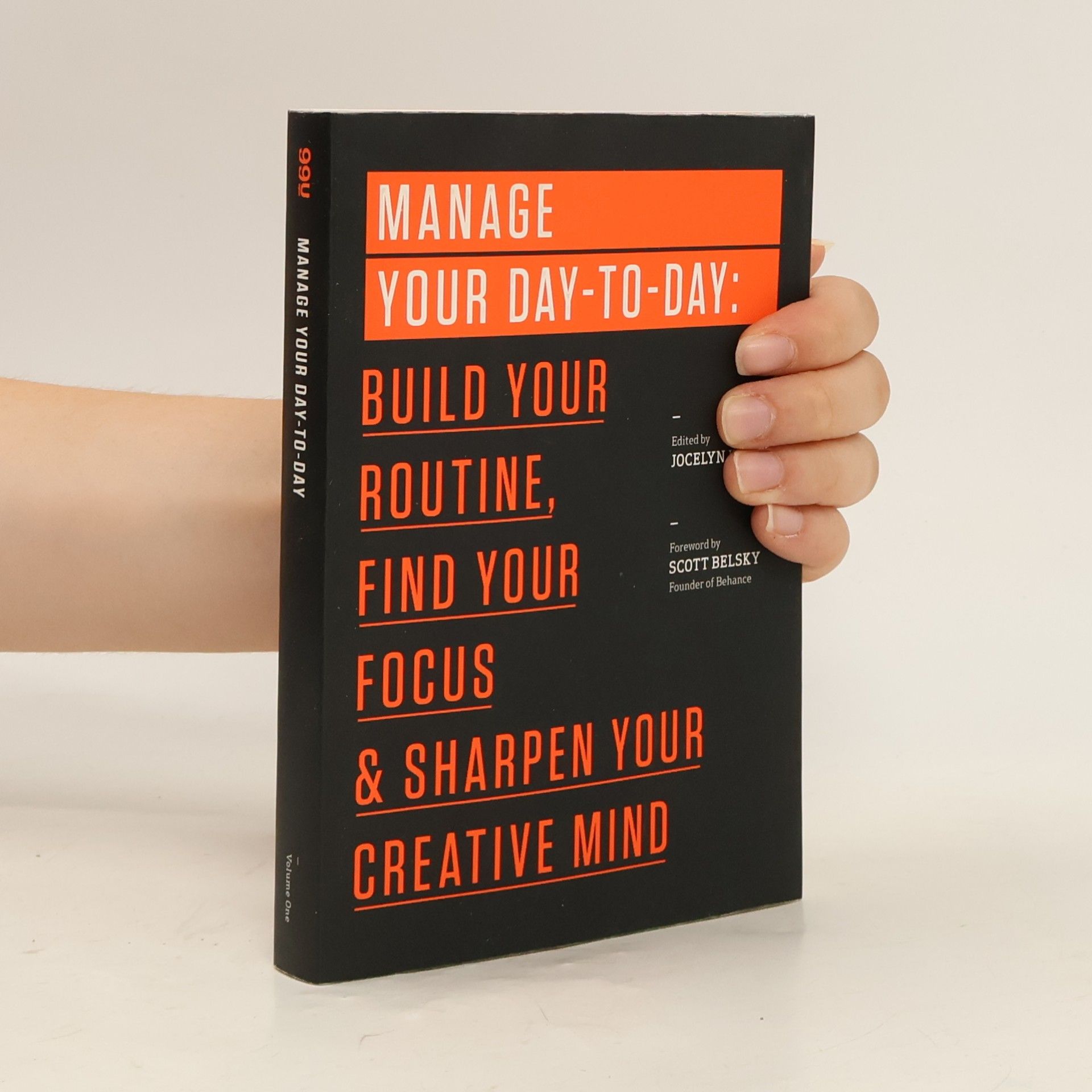 Jocelyn K. Glei Manage Your Day-to-Day