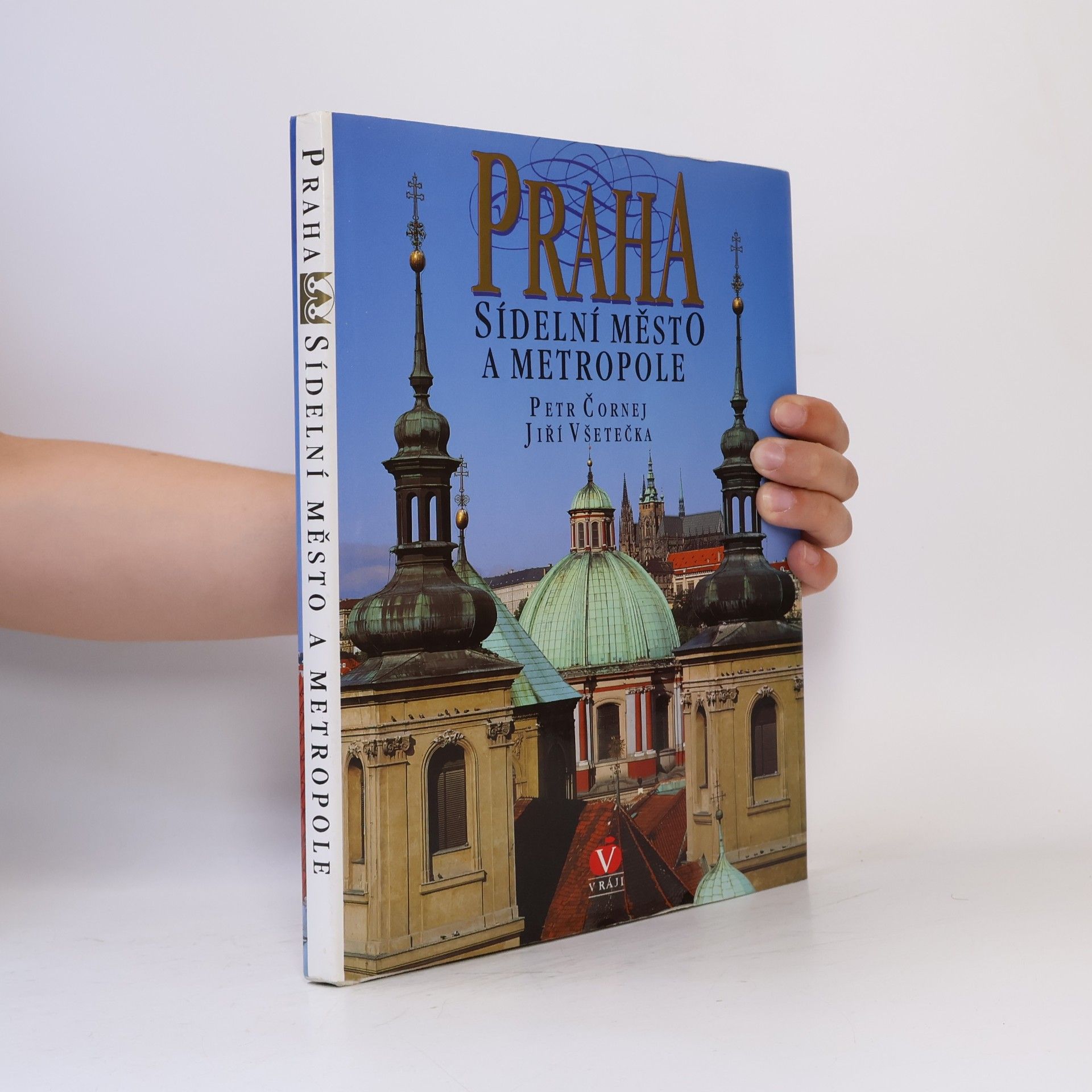 Petr Čornej Praha sídelní město a metropole