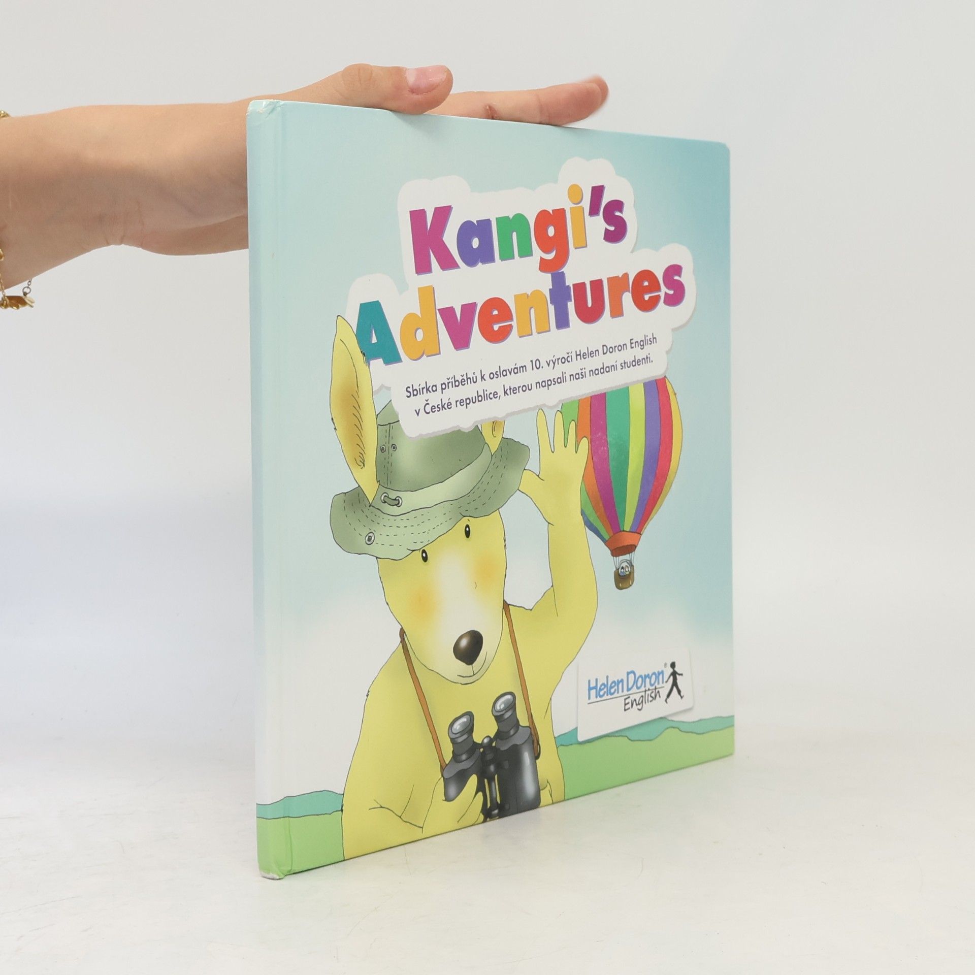 Maja Kurdubelska Kangi´s Adventures : sbírka příběhů k oslavám 10. výročí Helen Doron English v České republice, kterou napsali nadaní studenti