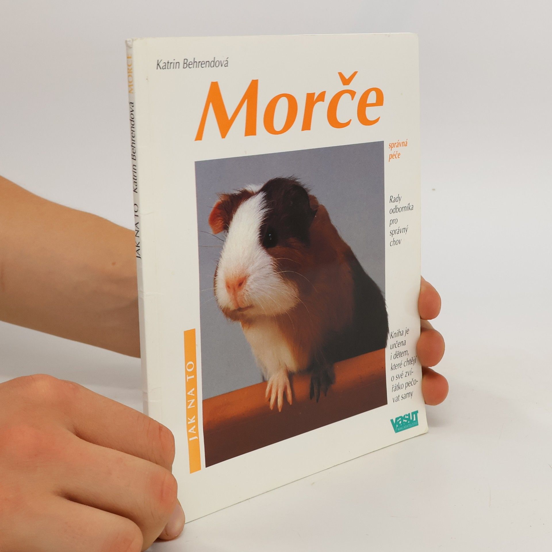 Katrin Behrend Morče. Jak o ně pěčovat a jak mu porozumět