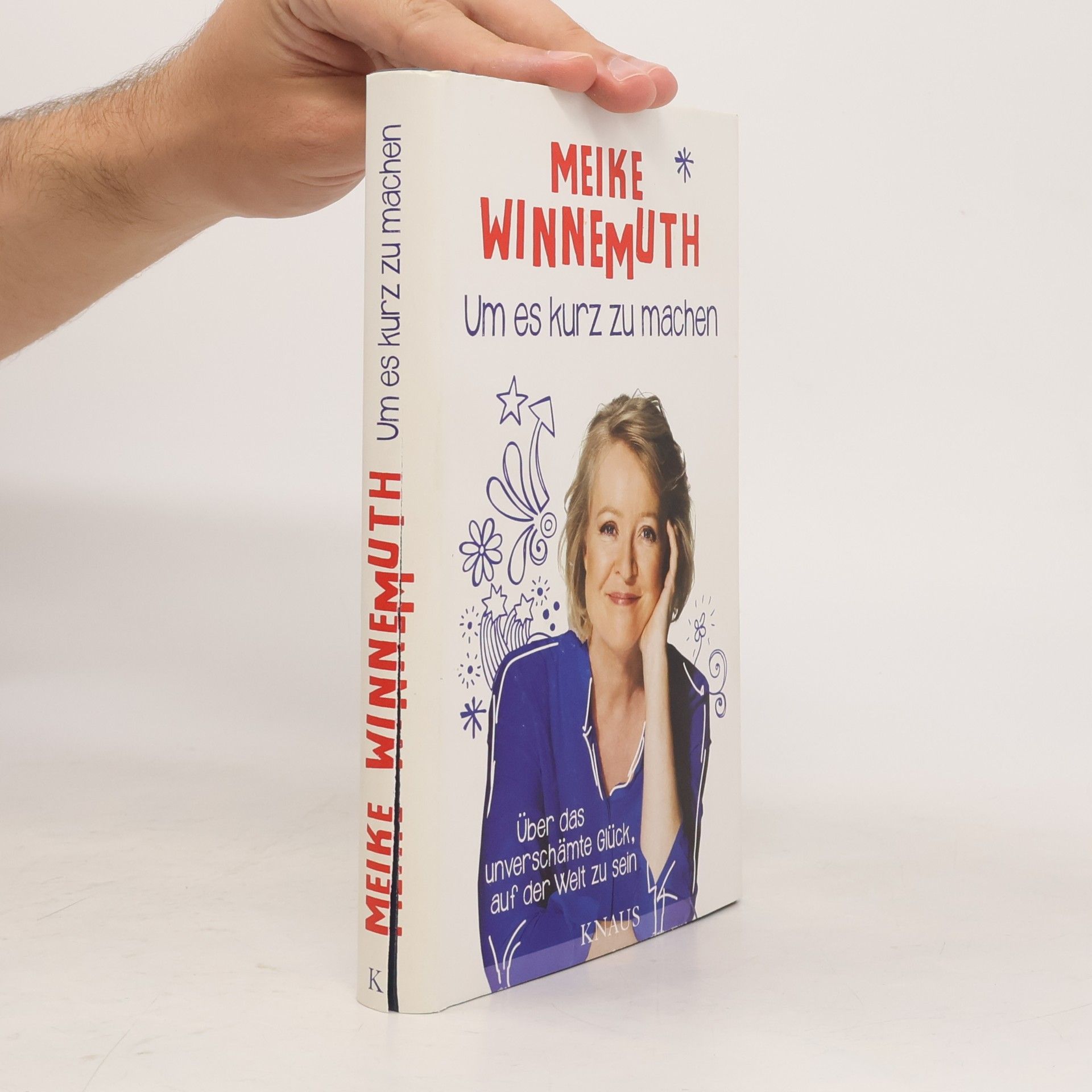 Meike Winnemuth Um es kurz zu machen