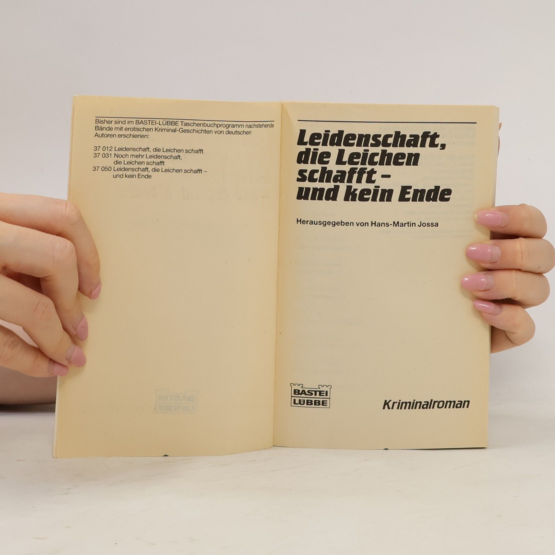 Hans-Martin Jossa Leidenschaft, die Leichen schafft - und kein Ende