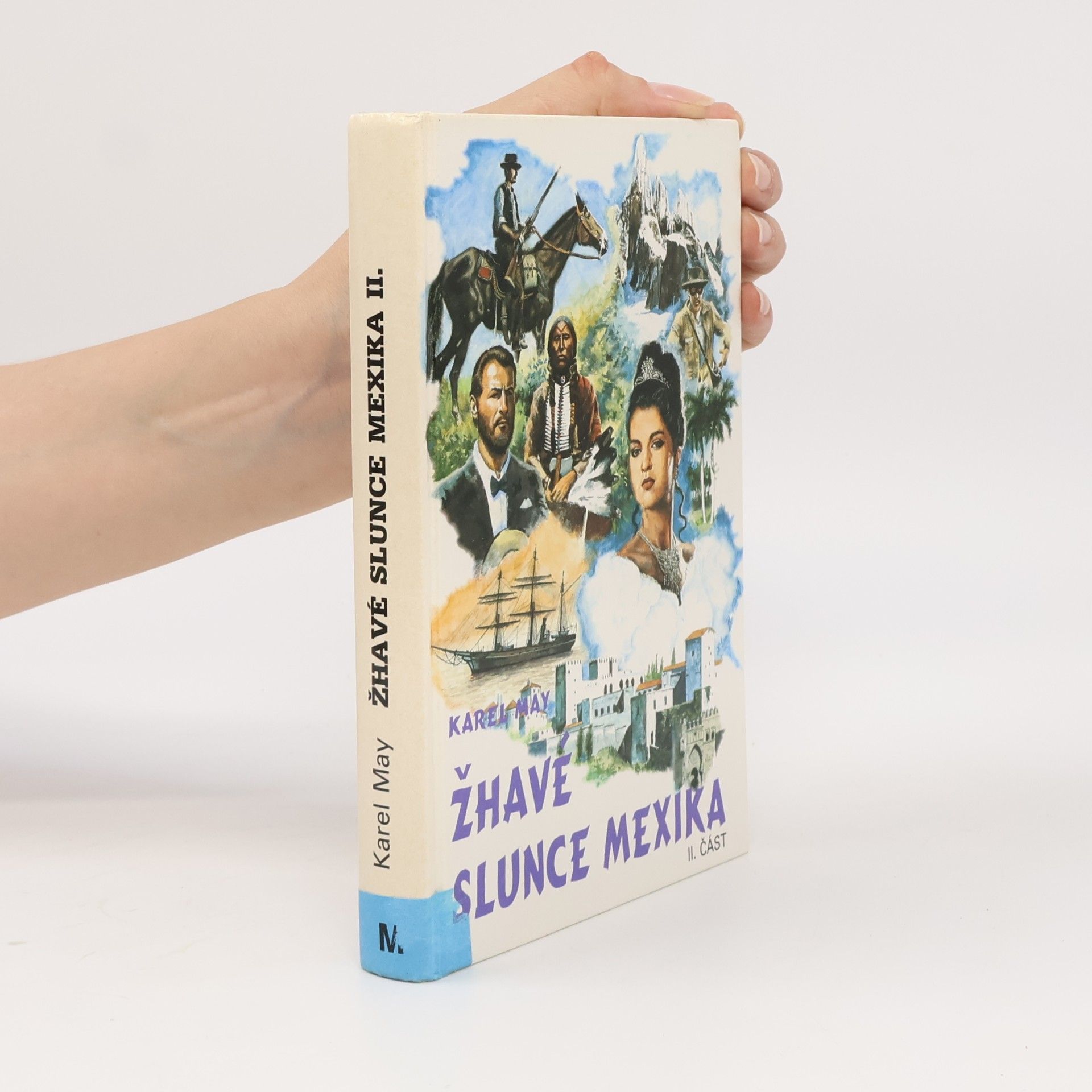 Karl May Žhavé slunce Mexika 2. část