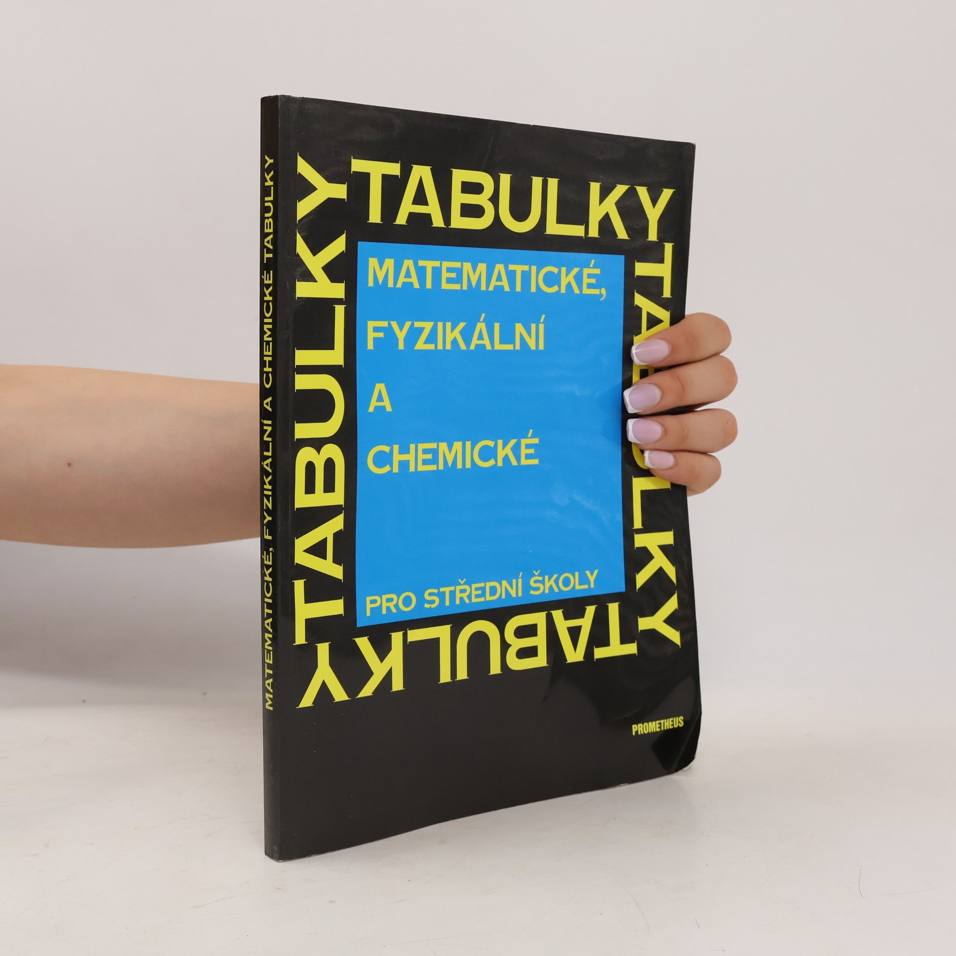 Jiří Mikulčák Matematické, fyzikální a chemické tabulky pro střední školy