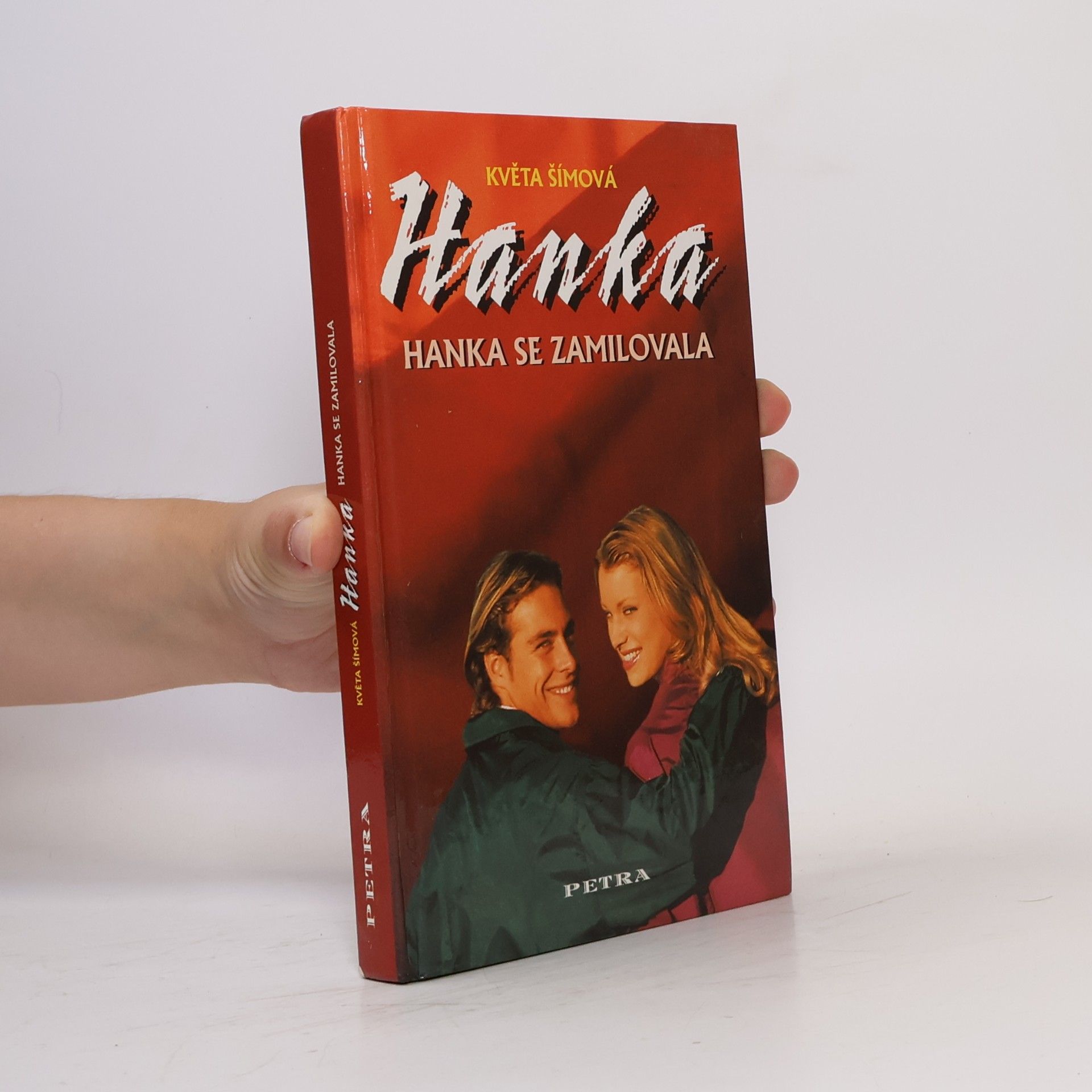 Květa Šímová Hanka. Hanka se zamilovala