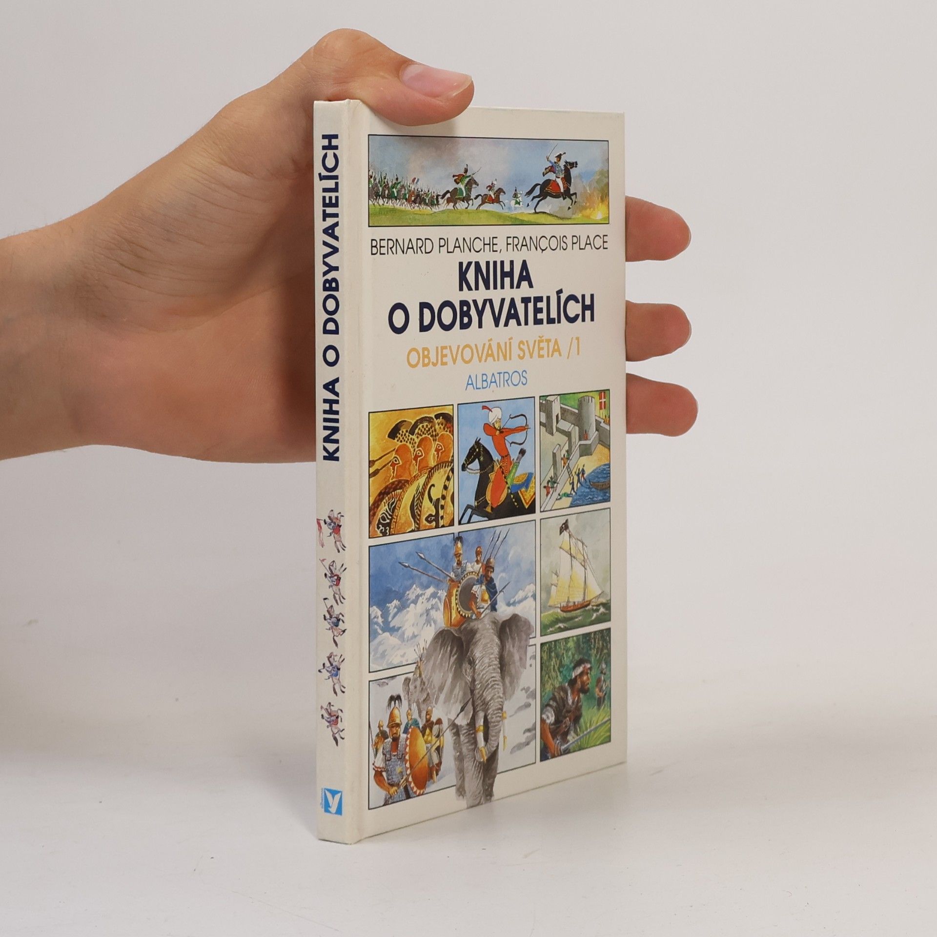 François Place Kniha o dobyvatelích, objevování světa 1