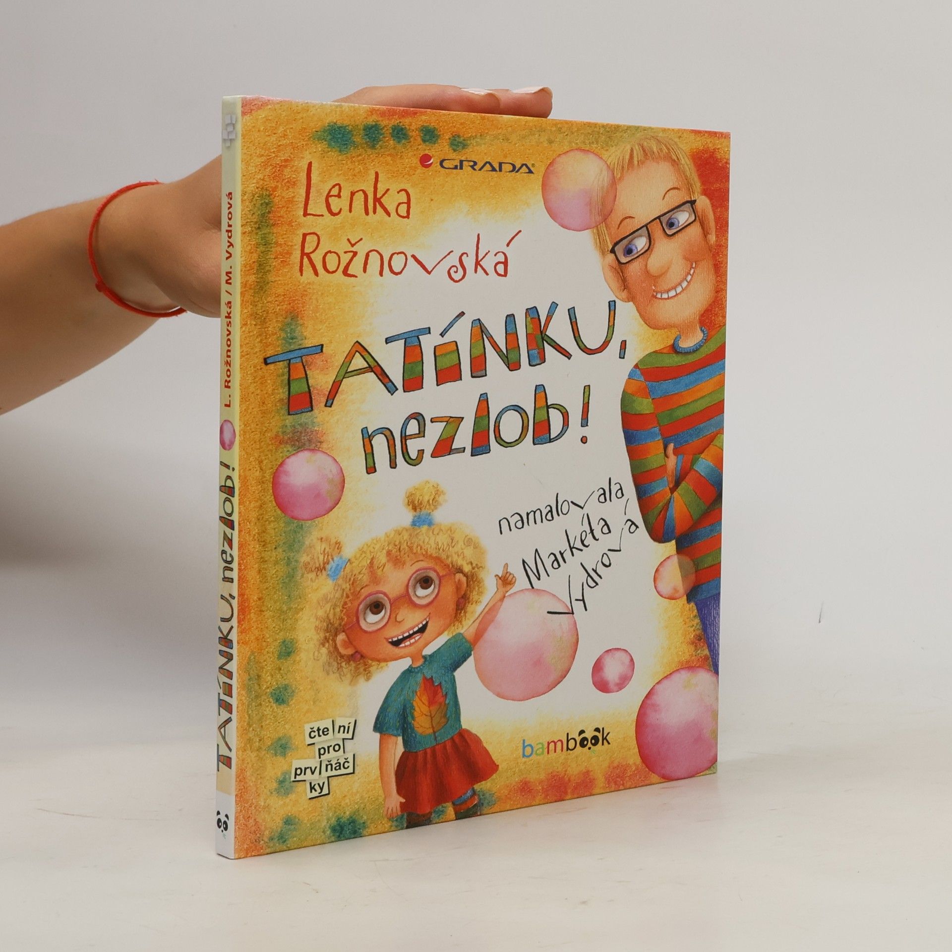 Lenka Rožnovská Tatínku, nezlob!