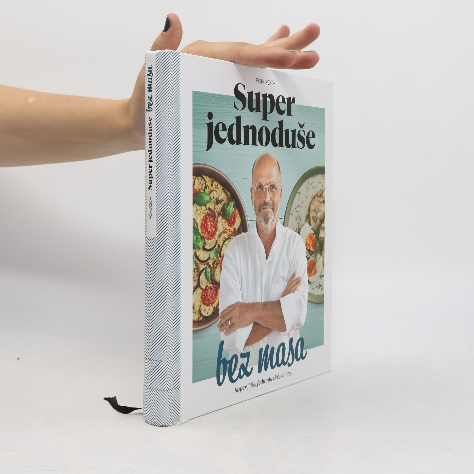 Super jednoduše bez masa : super jídla, jednoduché postupy!