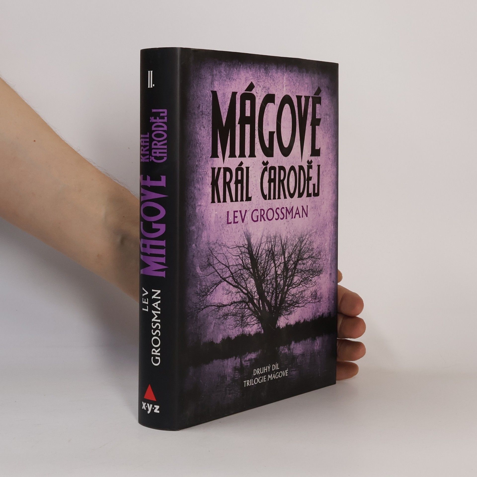 Lev Grossman Mágové. Král čaroděj