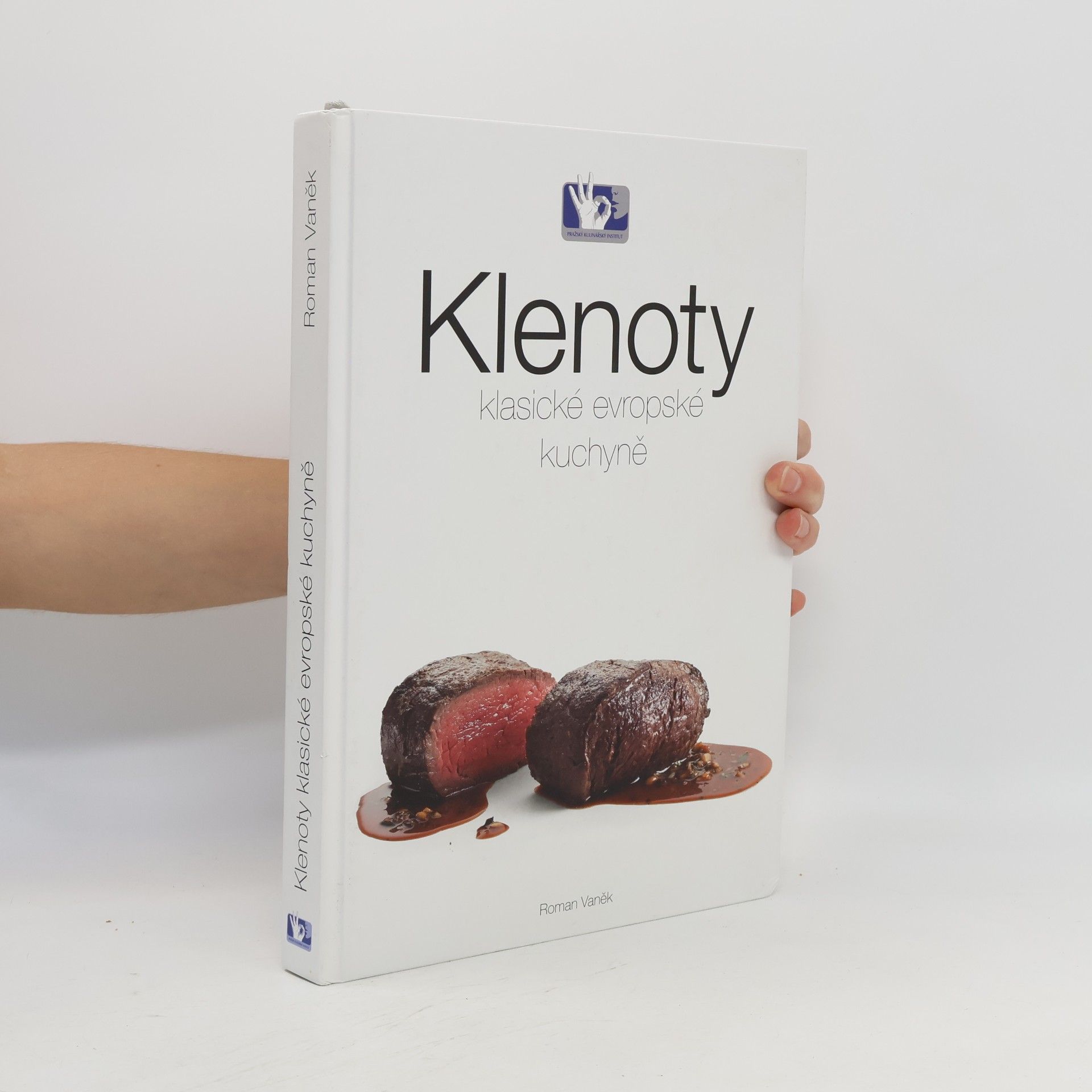 Roman Vaněk Klenoty klasické evropské kuchyně