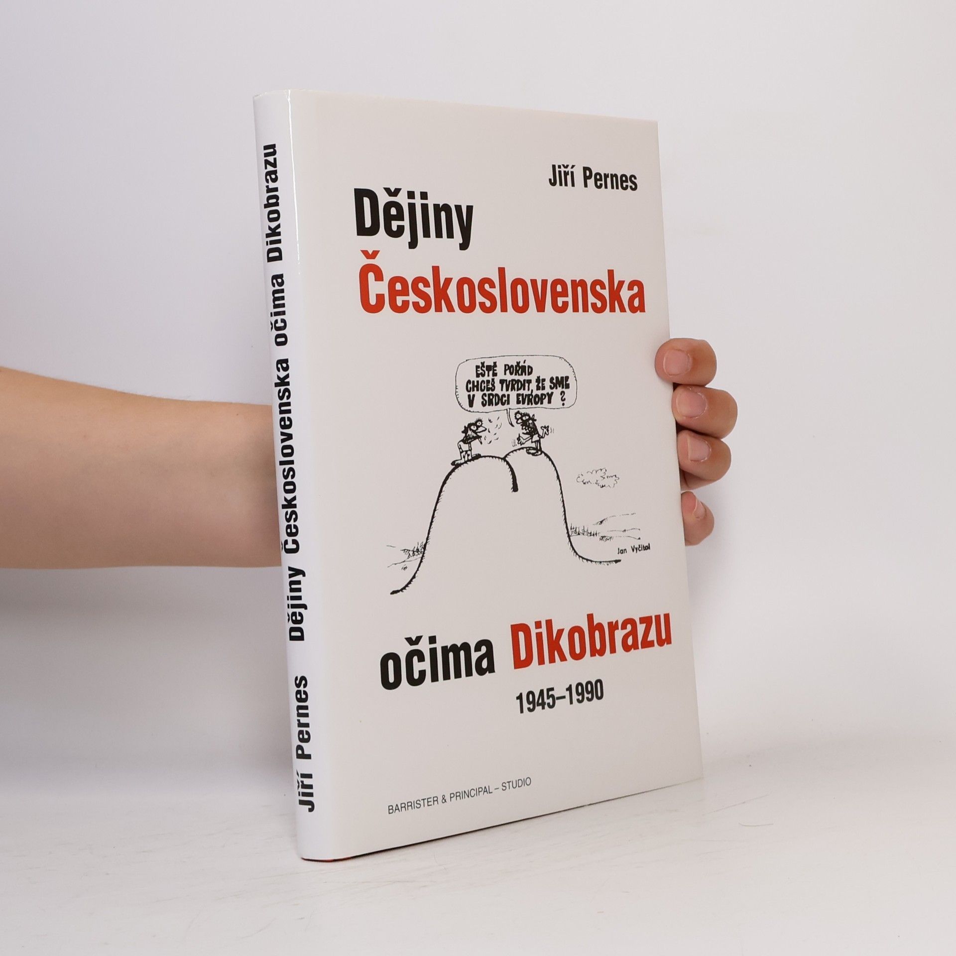 Jiří Pernes Dějiny Československa očima Dikobrazu : 1945-1990