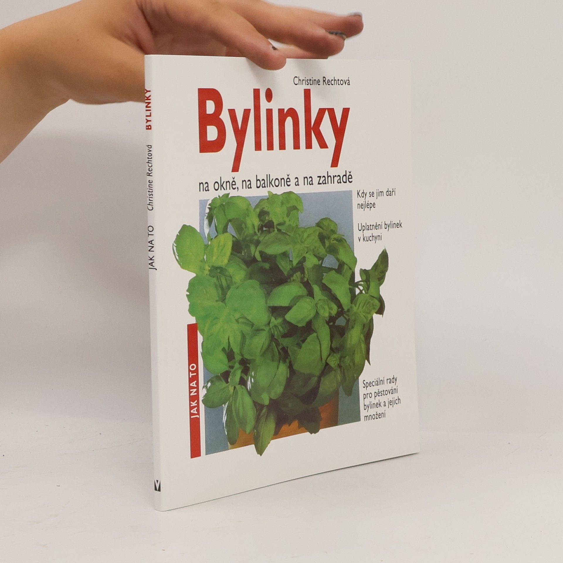 Christine Recht Bylinky na okně, na balkoně a na zahradě