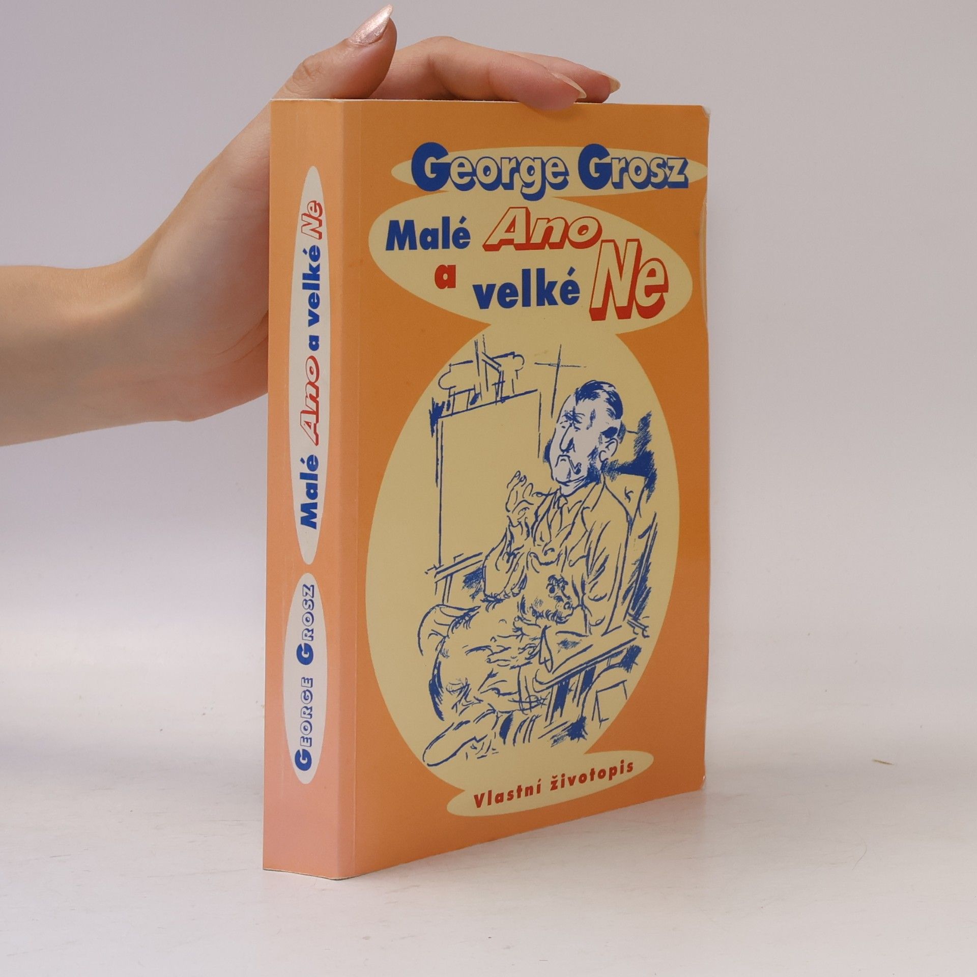 George Grosz Malé ano a velké ne
