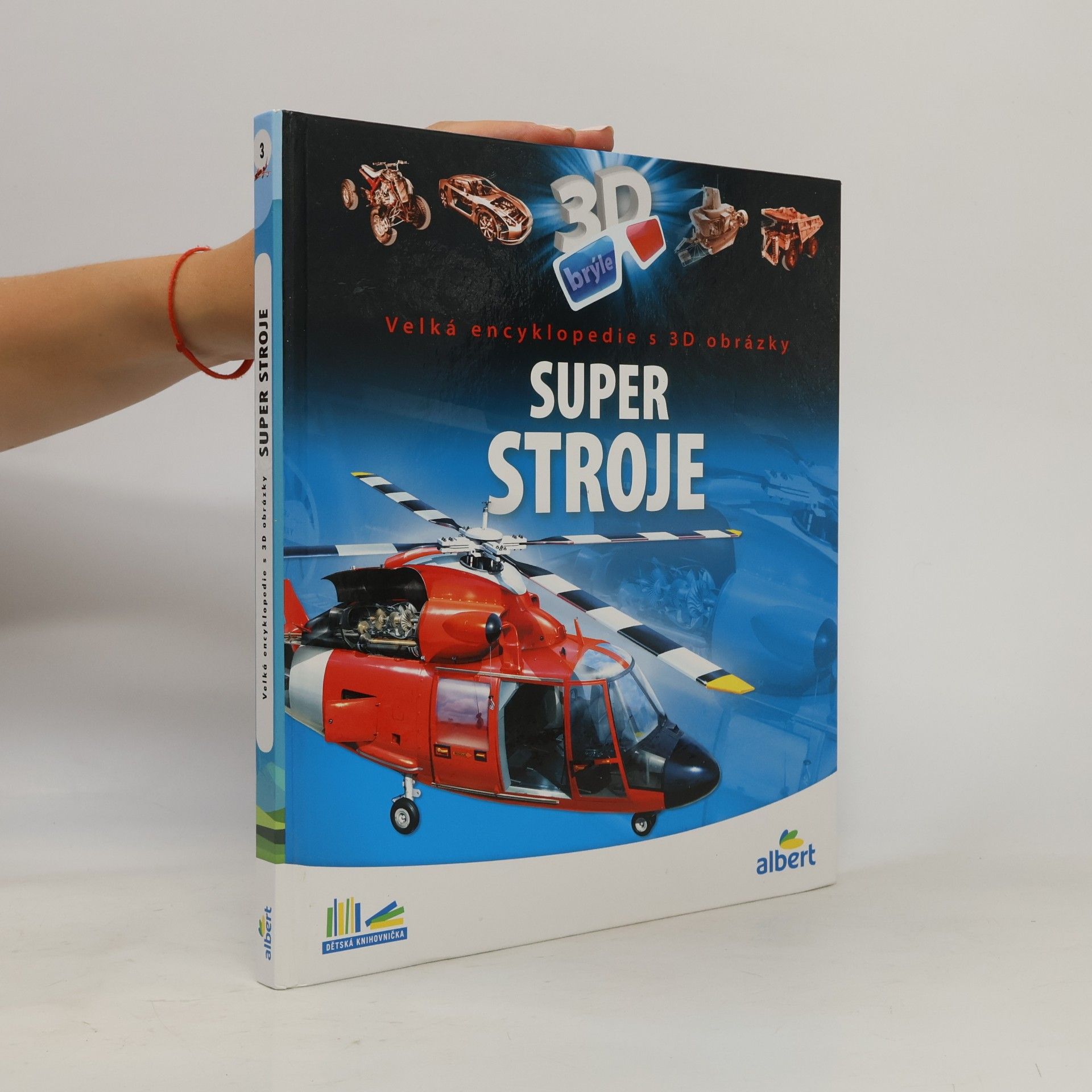 Csaba Szőke Super stroje: Velká encyklopedie s 3D obrázky