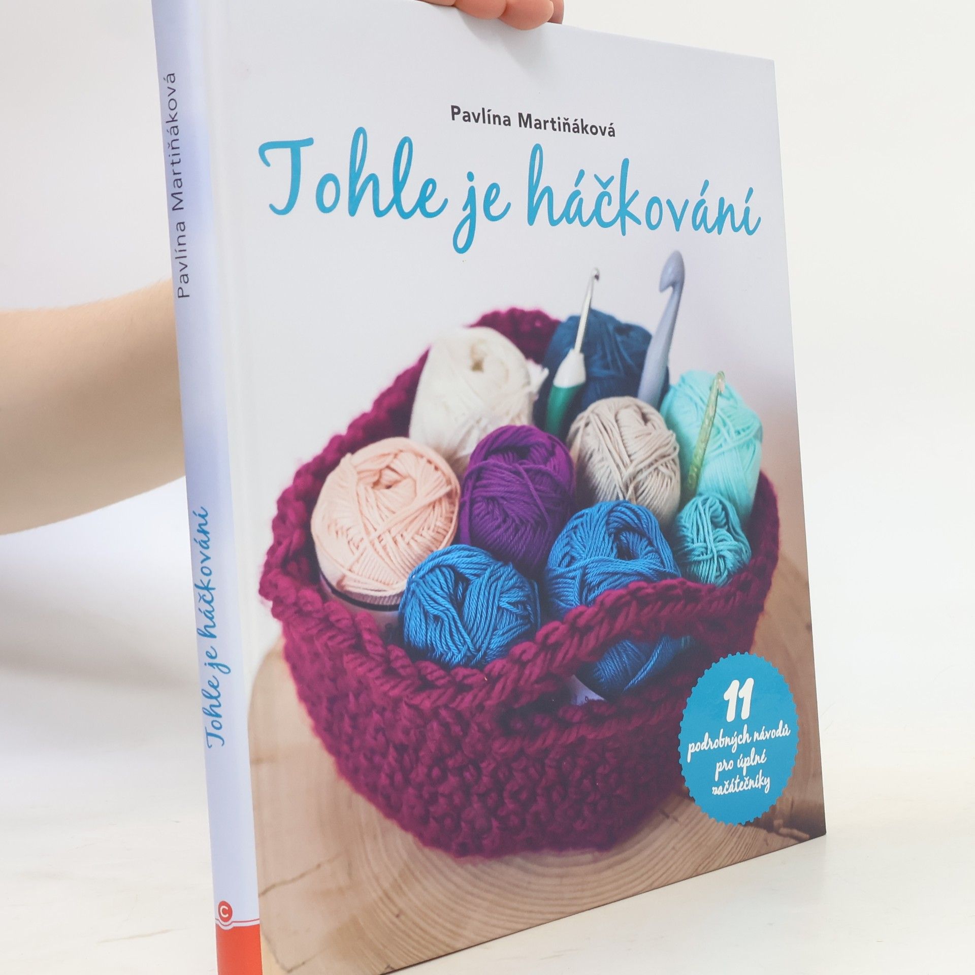 Pavlína Martiňáková Tohle je háčkování