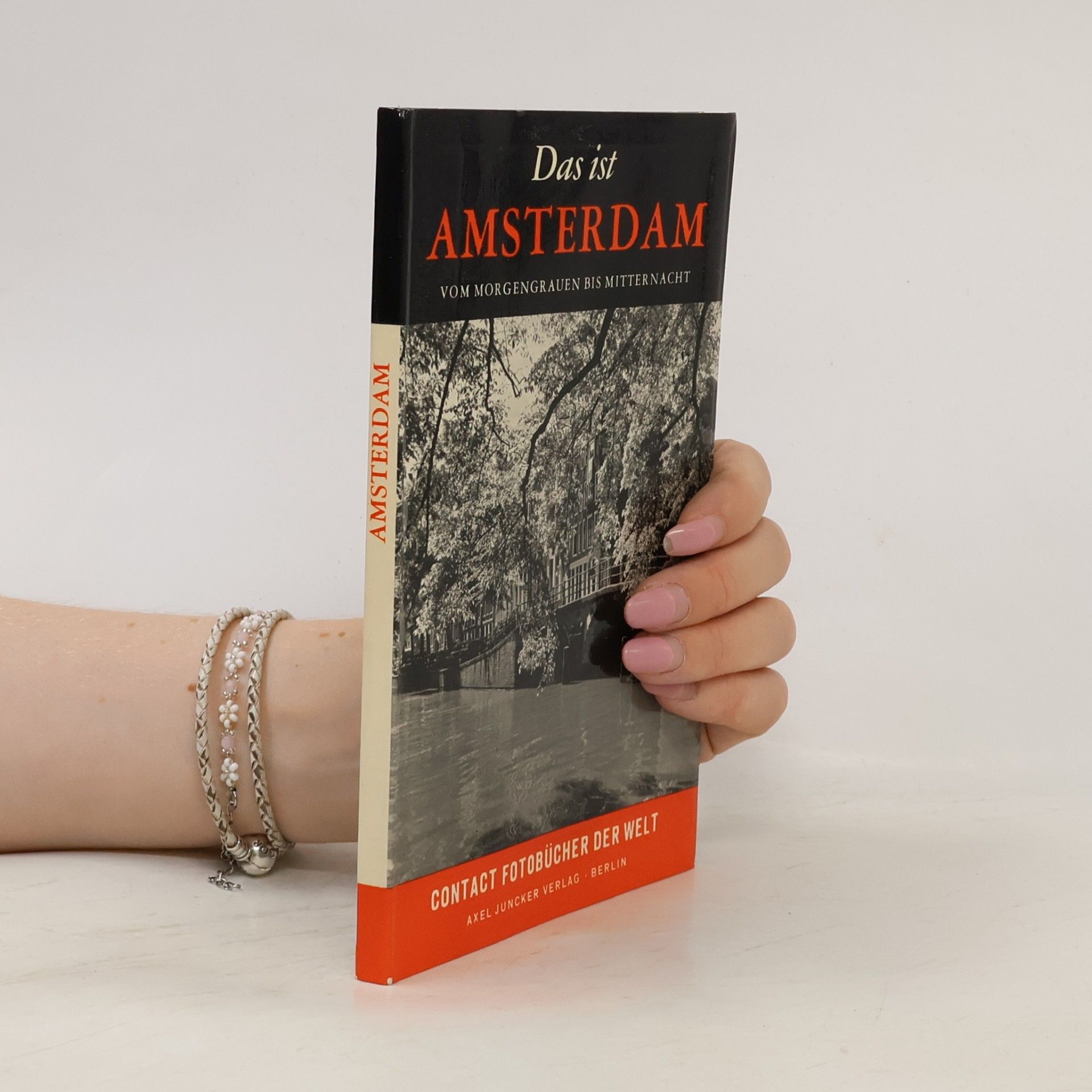 Han G. Hoekstra Das ist Amsterdam: Vom Morgengrauen bis Mitternacht