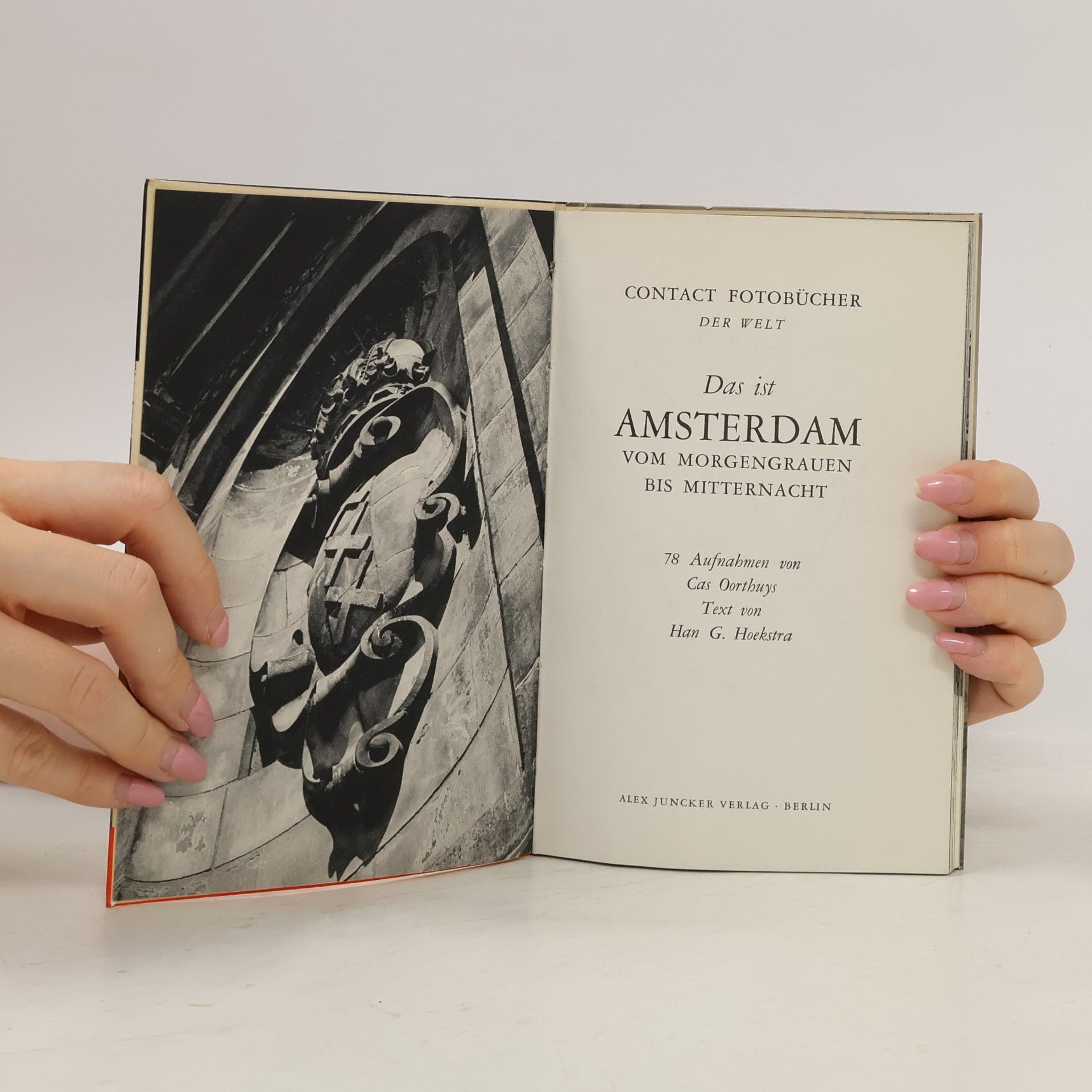 Han G. Hoekstra Das ist Amsterdam: Vom Morgengrauen bis Mitternacht