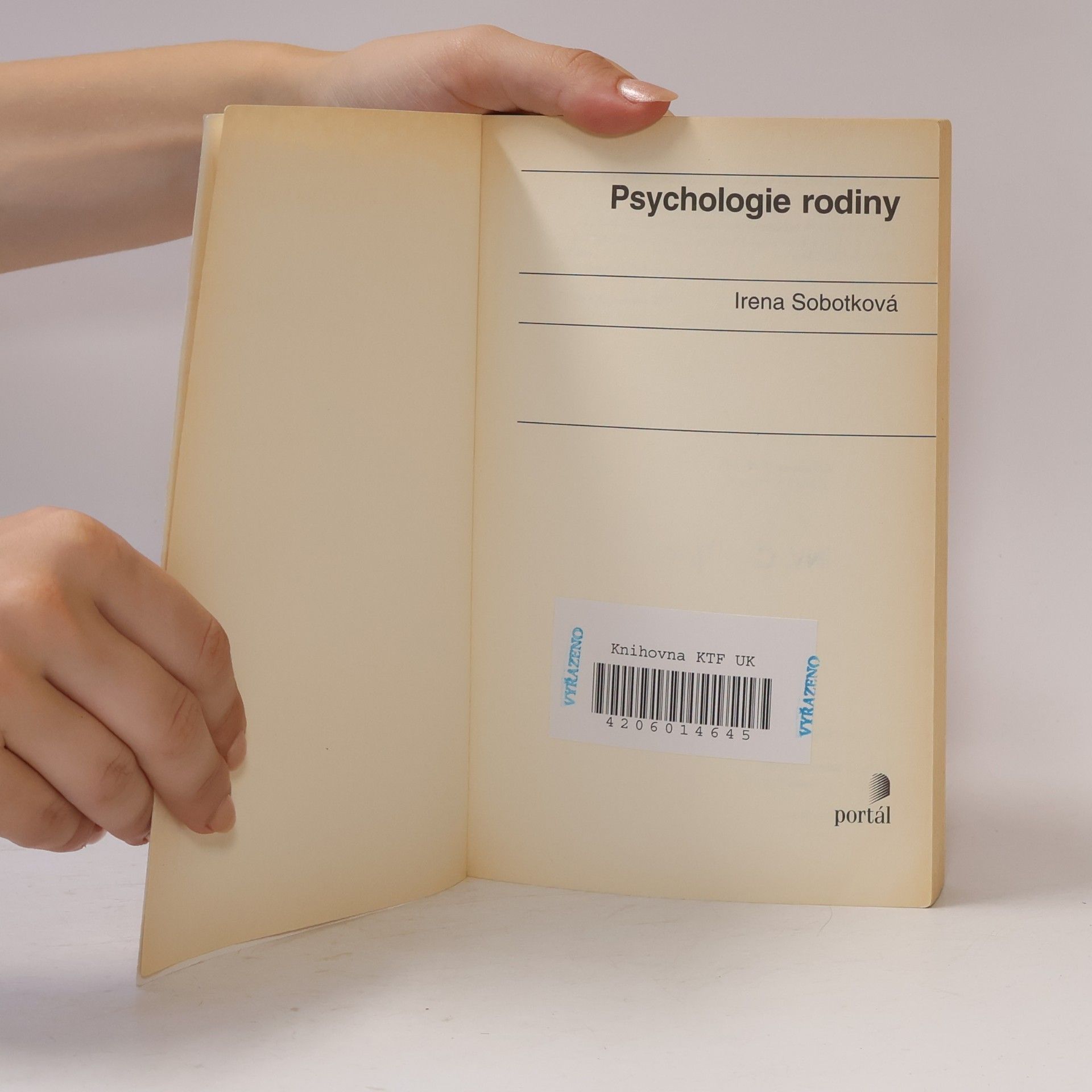 Irena Sobotková Psychologie rodiny
