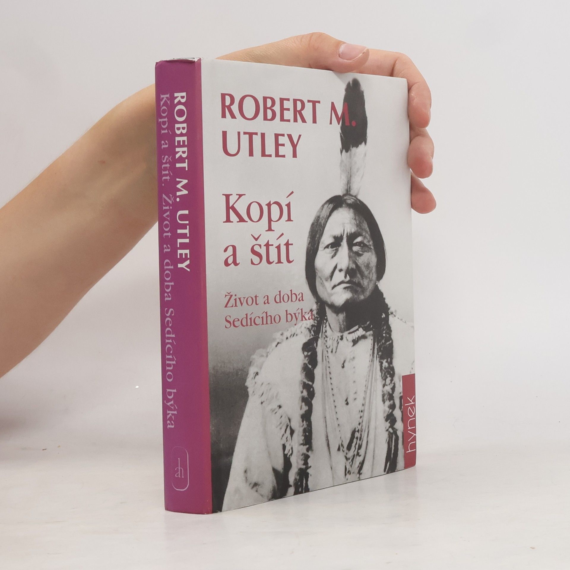 Robert M. Utley Kopí a štít