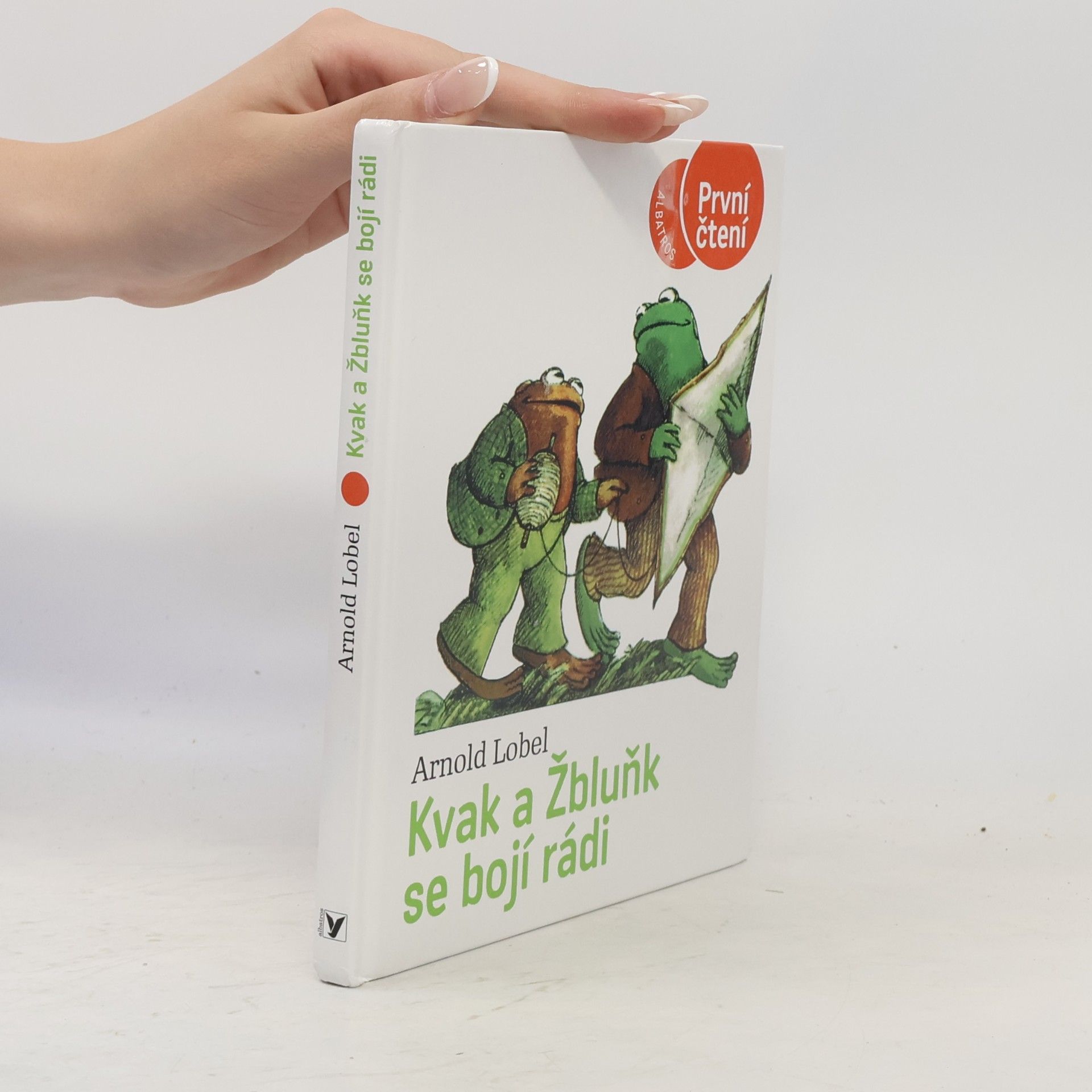 Arnold Lobel Kvak a Žbluňk se bojí rádi