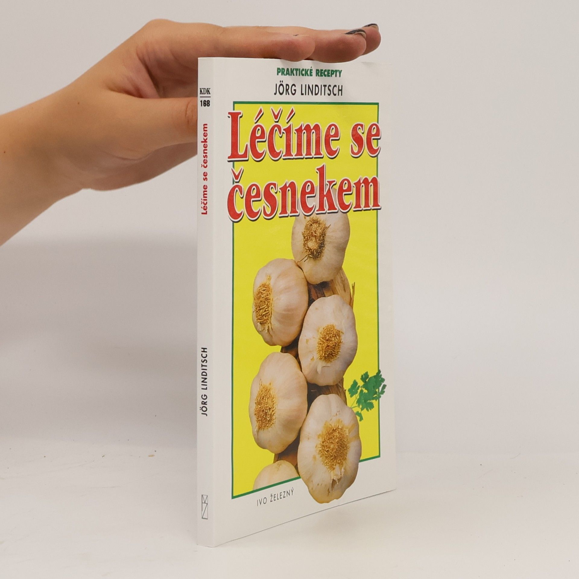 Jörg Linditsch Léčíme se česnekem