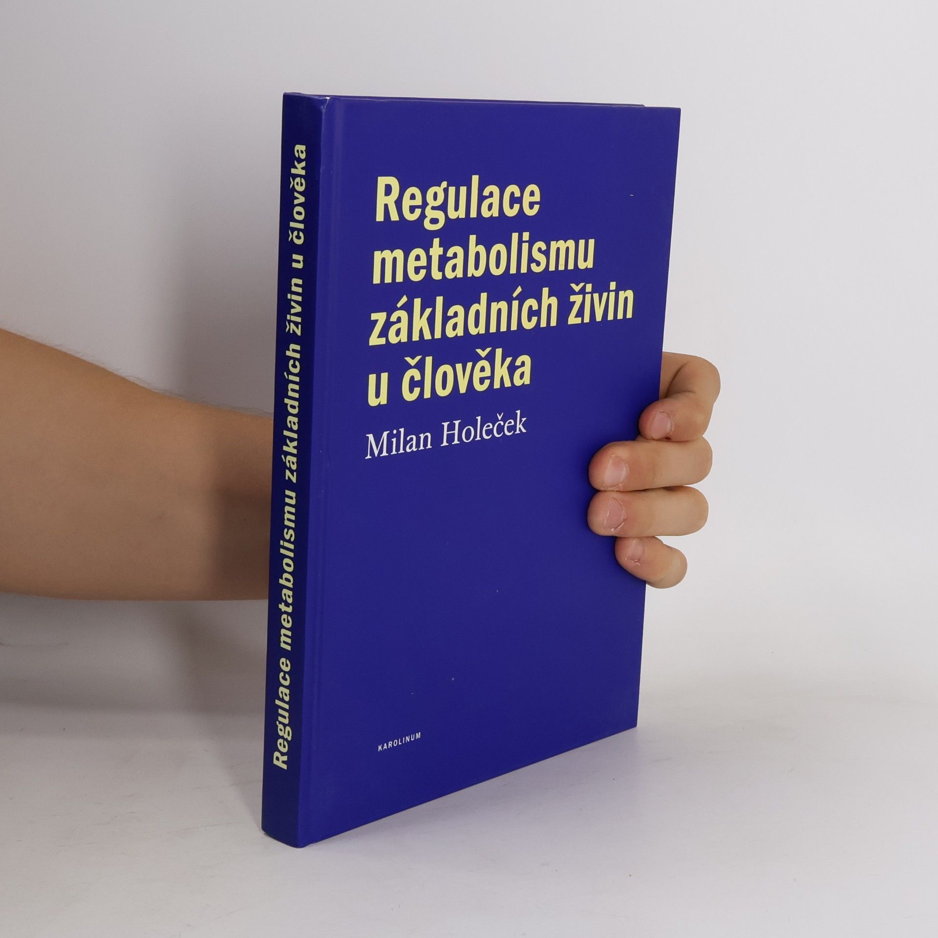 Milan Holeček Regulace metabolismu základních živin u člověka