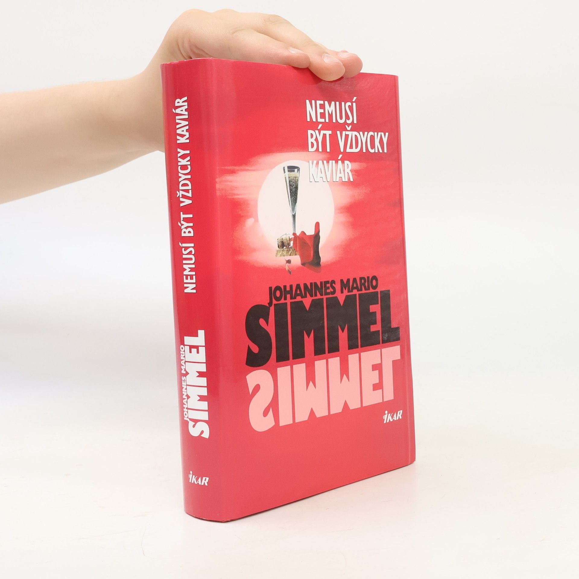 Johannes Mario Simmel Nemusí být vždycky kaviár