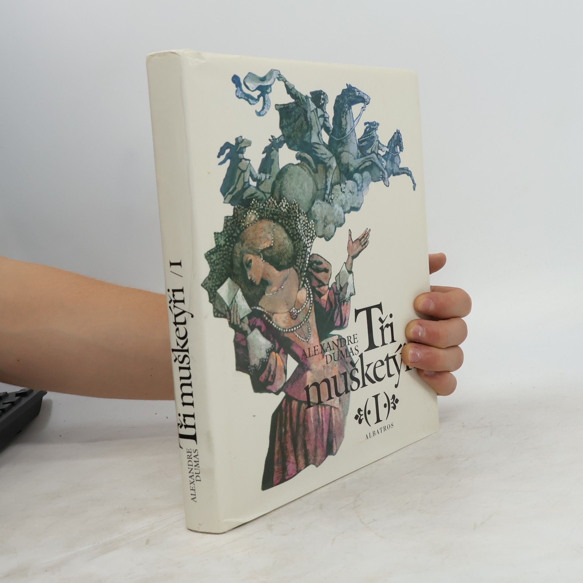 Alexandre Dumas der Ältere Tři mušketýři I.