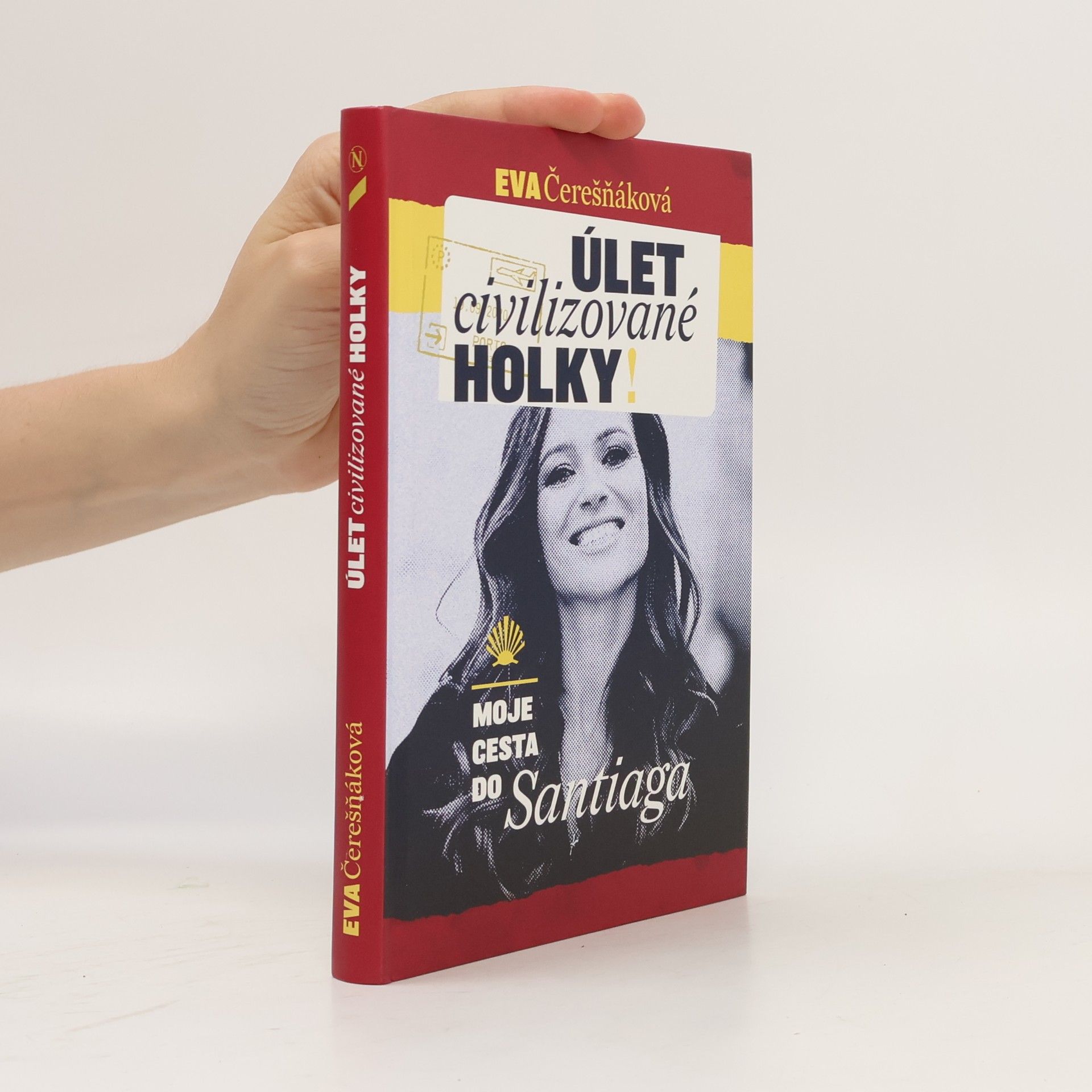Eva Čerešňáková Úlet civilizované holky: Moje cesta do Santiaga