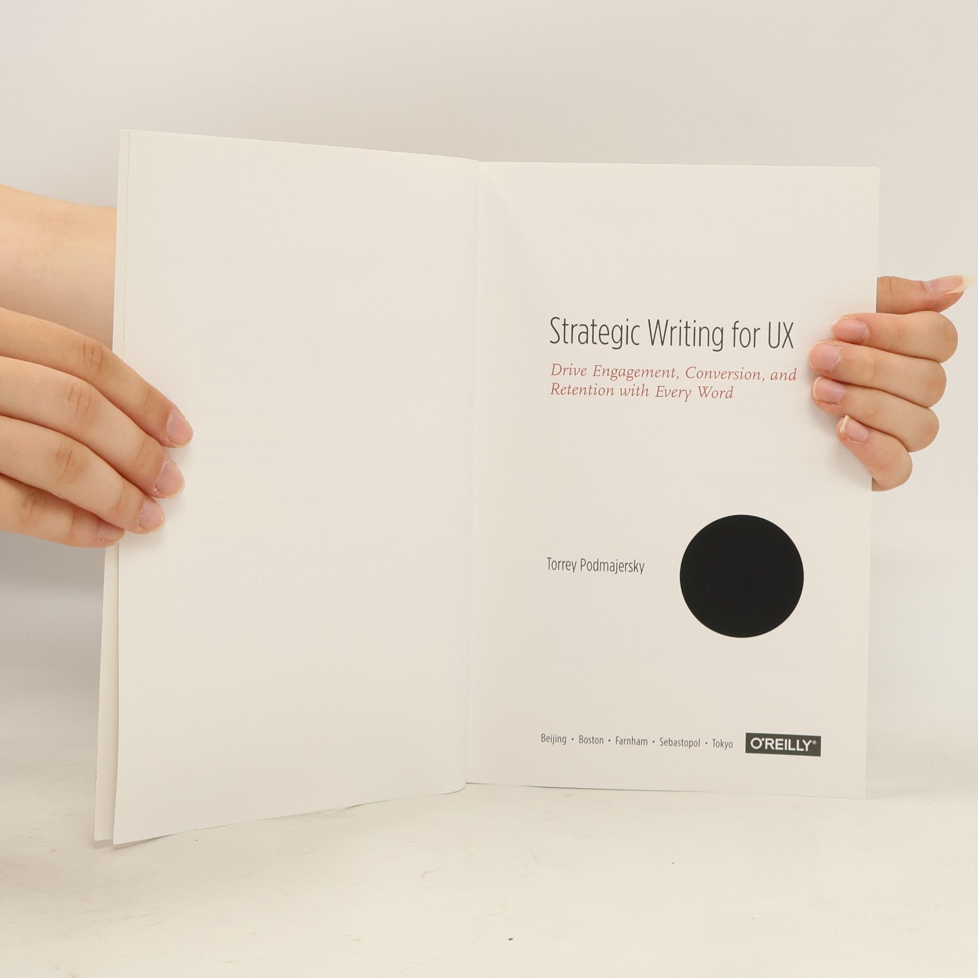 Torrey Podmajersky Strategic Writing for UX