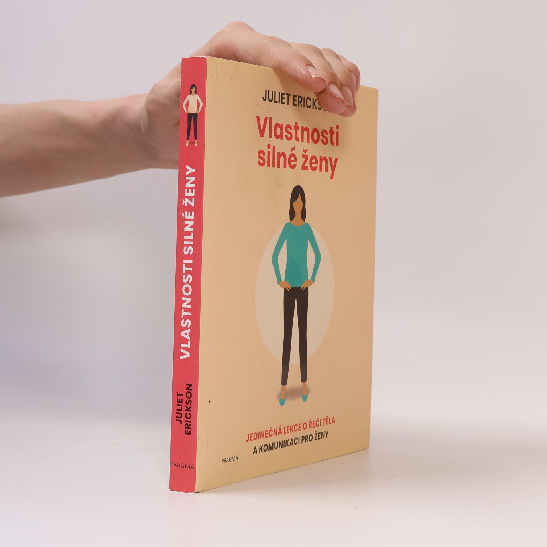 Juliet Erickson Vlastnosti silné ženy
