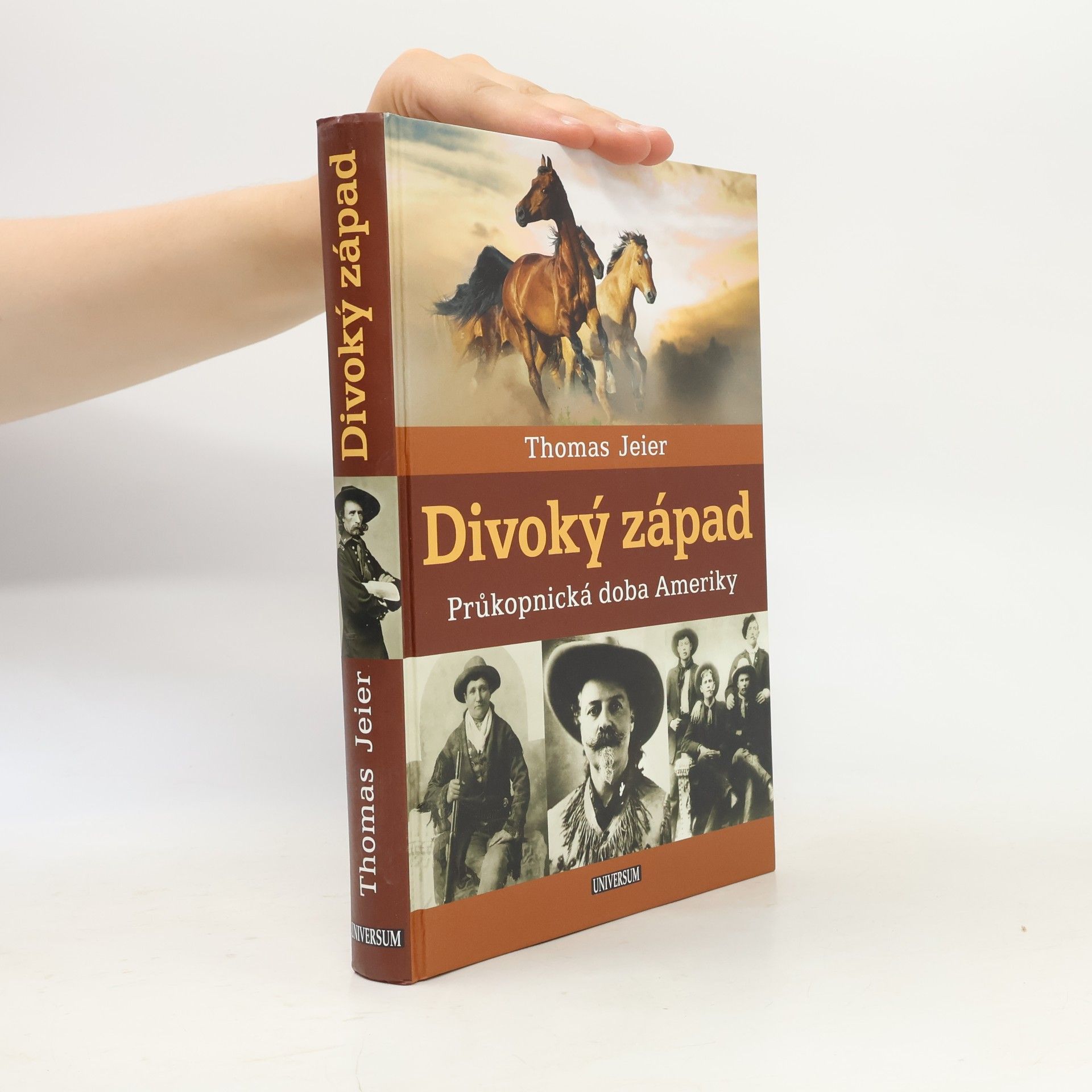 Thomas Jeier Divoký západ : průkopnická doba Ameriky