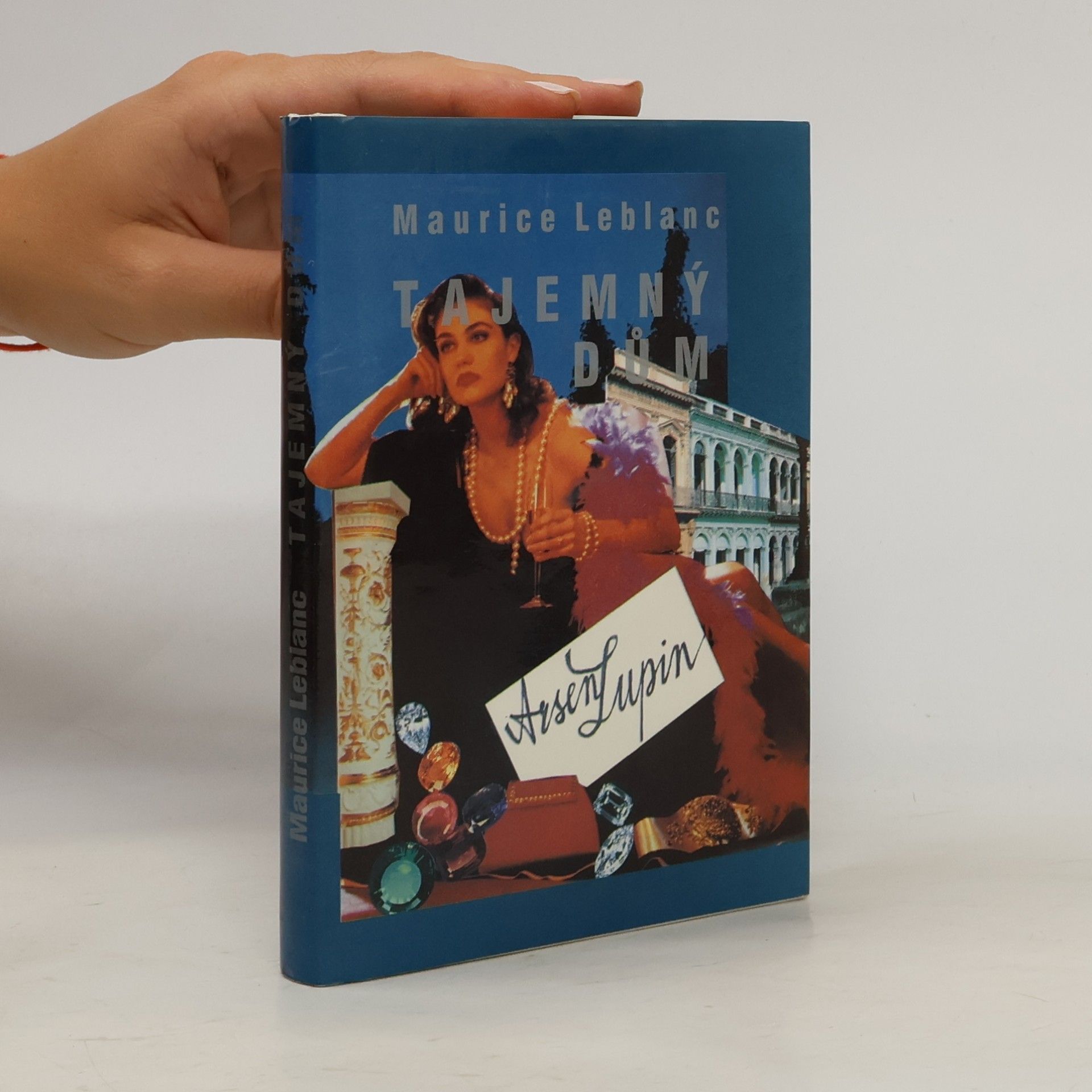 Maurice Leblanc Tajemný dům : Román