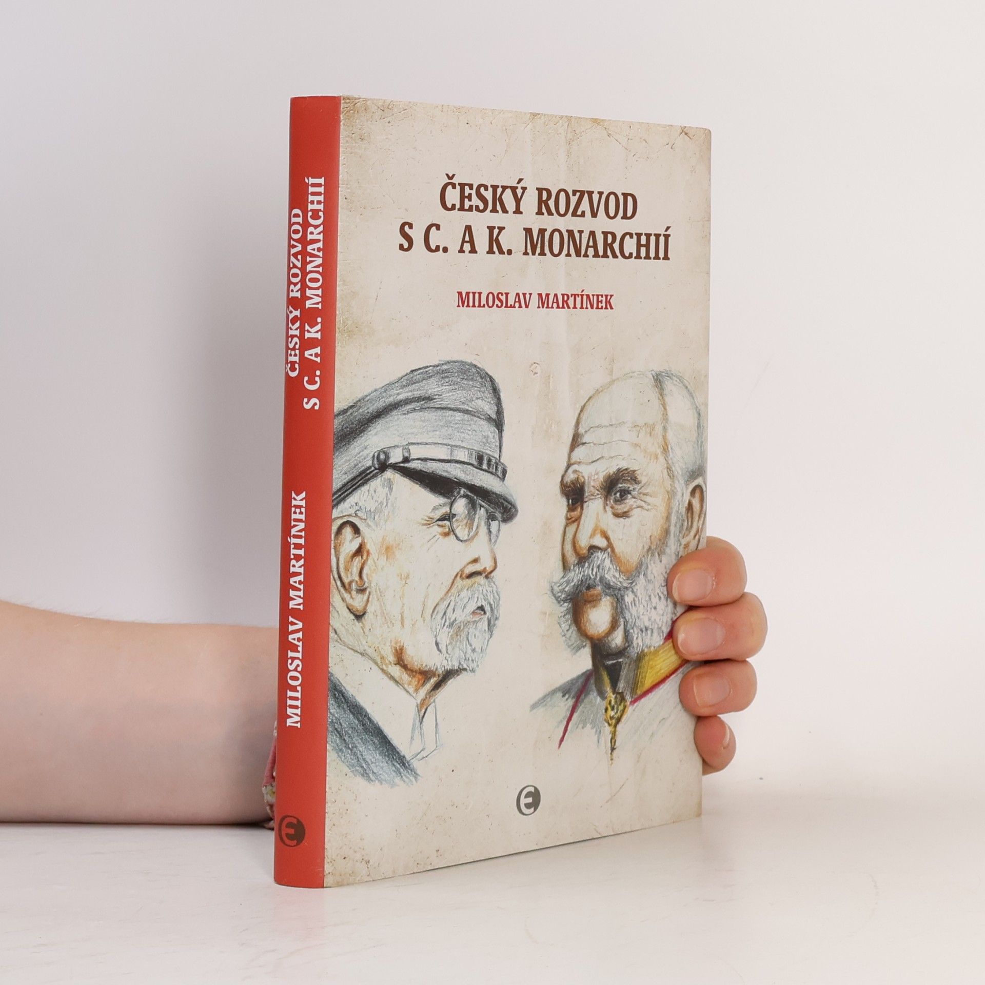 Český rozvod s C. a K. monarchií