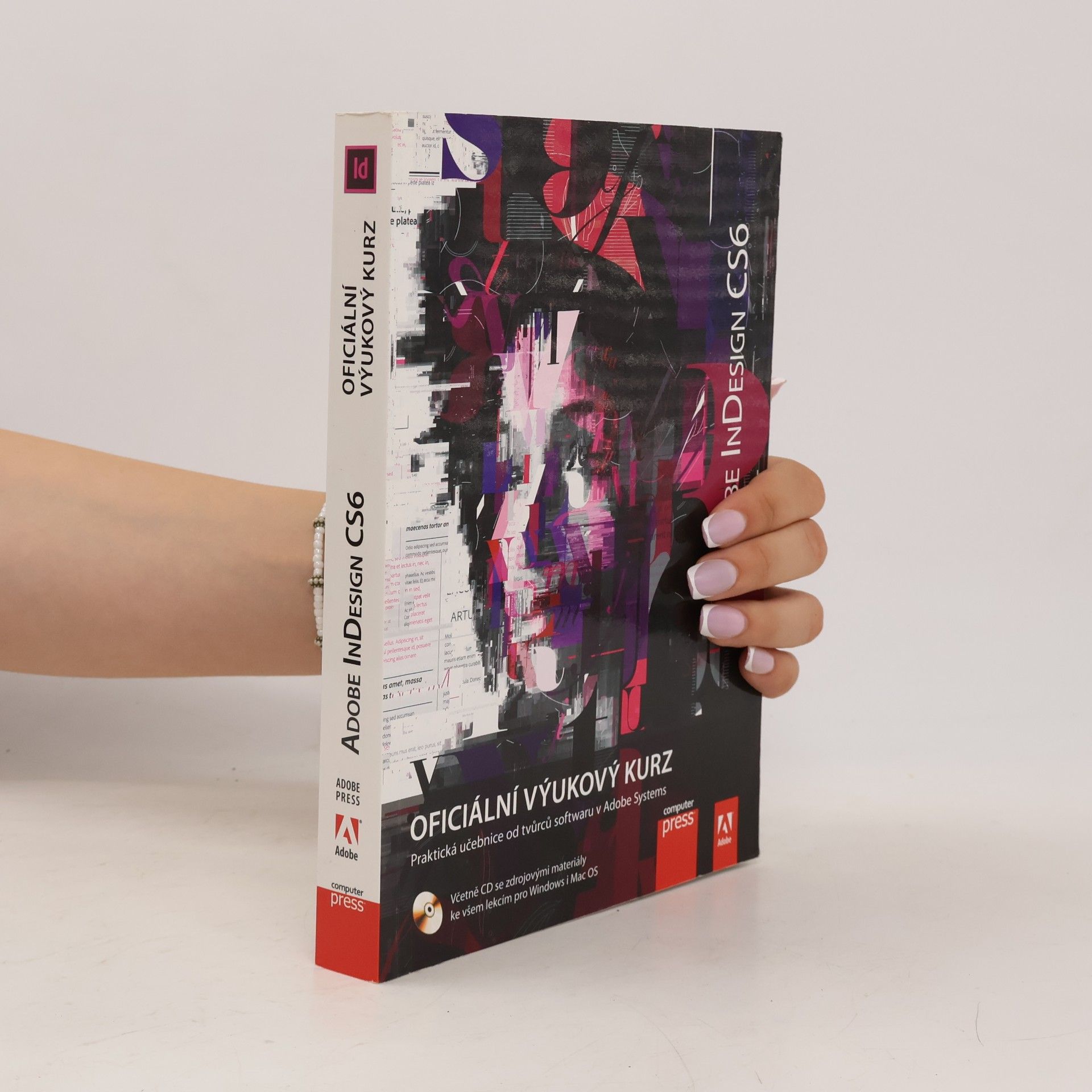 Various authors Adobe InDesign CS6 : oficiální výukový kurz