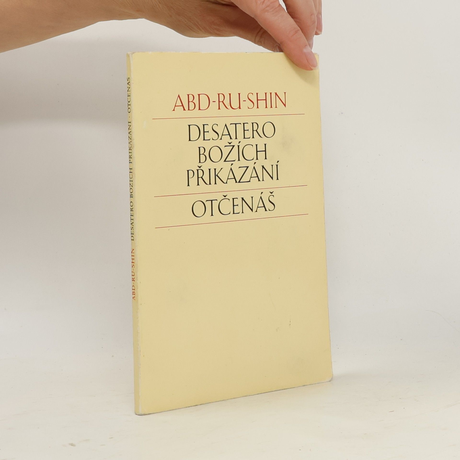 Abd Ru Shin Desatero Božích přikázání. Otčenáš