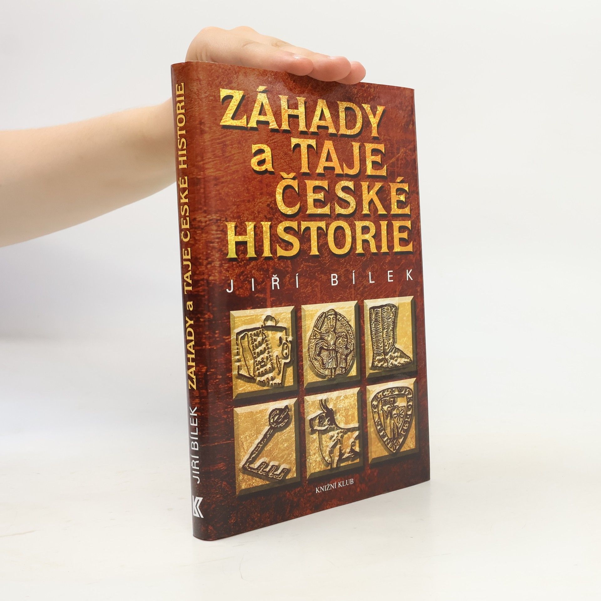 Jiří Bílek Záhady a taje české historie